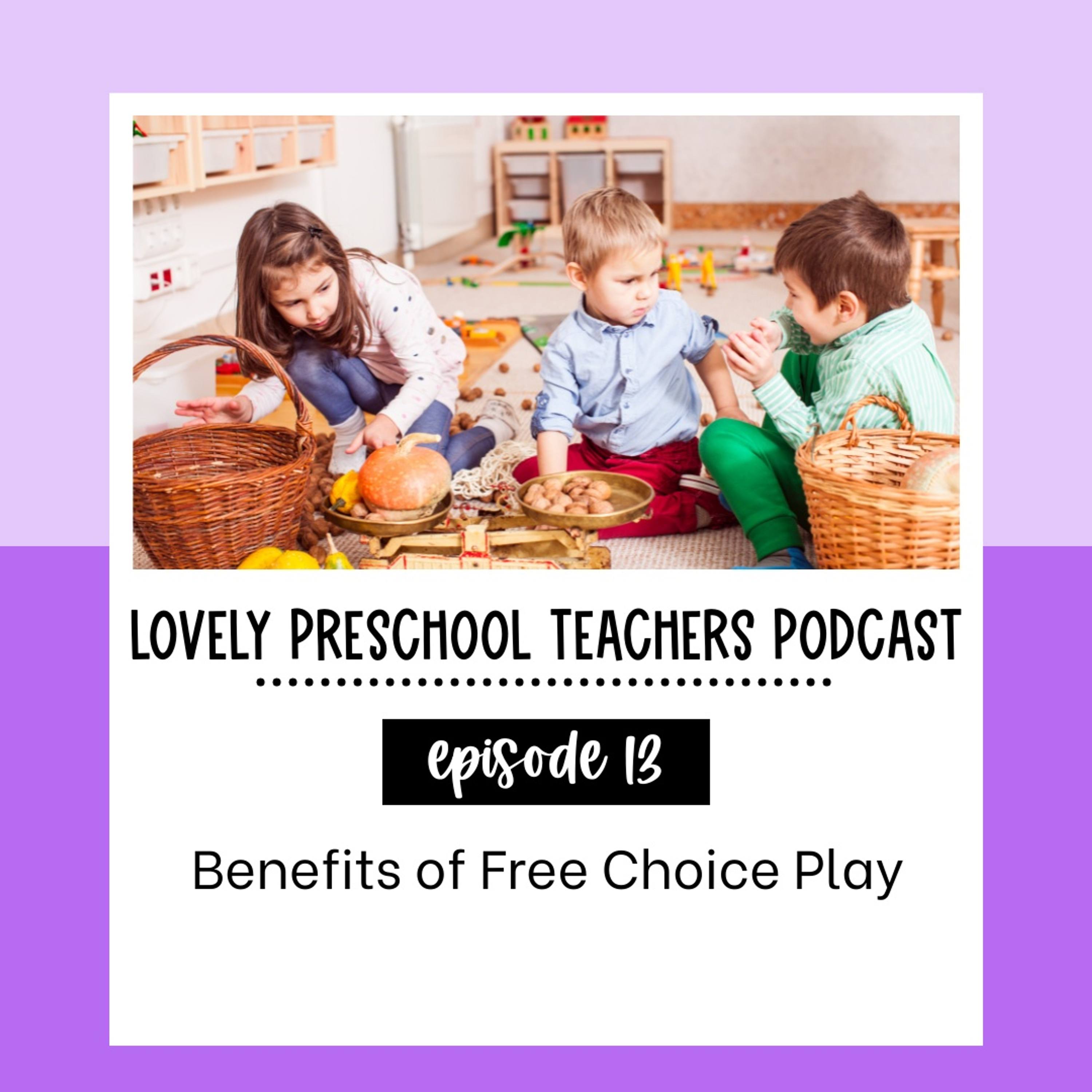 Benefits of Free Choice Play