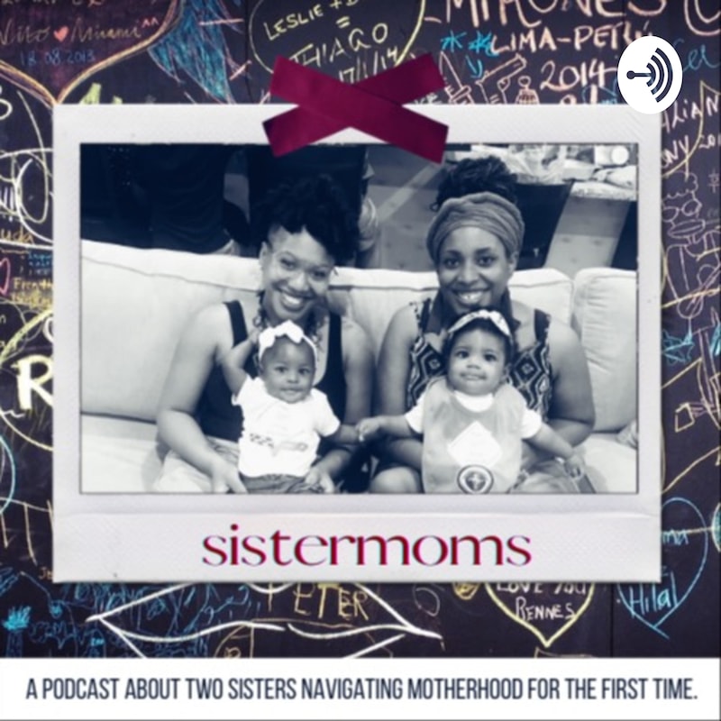 Artwork for podcast Sister Moms
