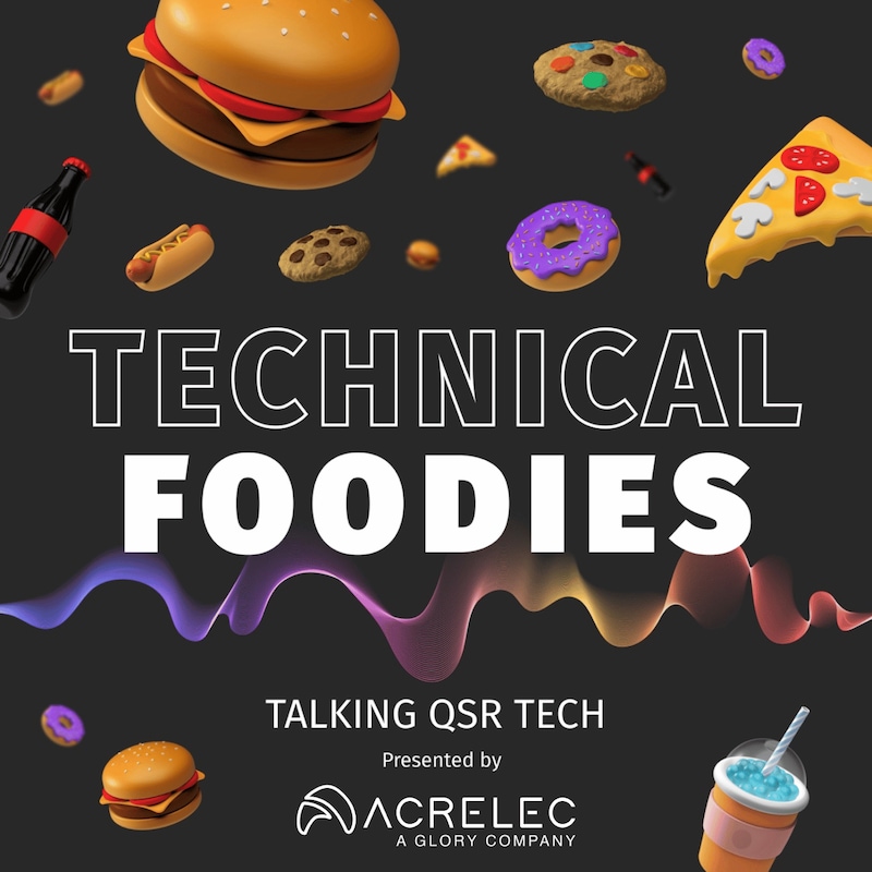 Artwork for podcast Technical Foodies: A QSR Technology Podcast