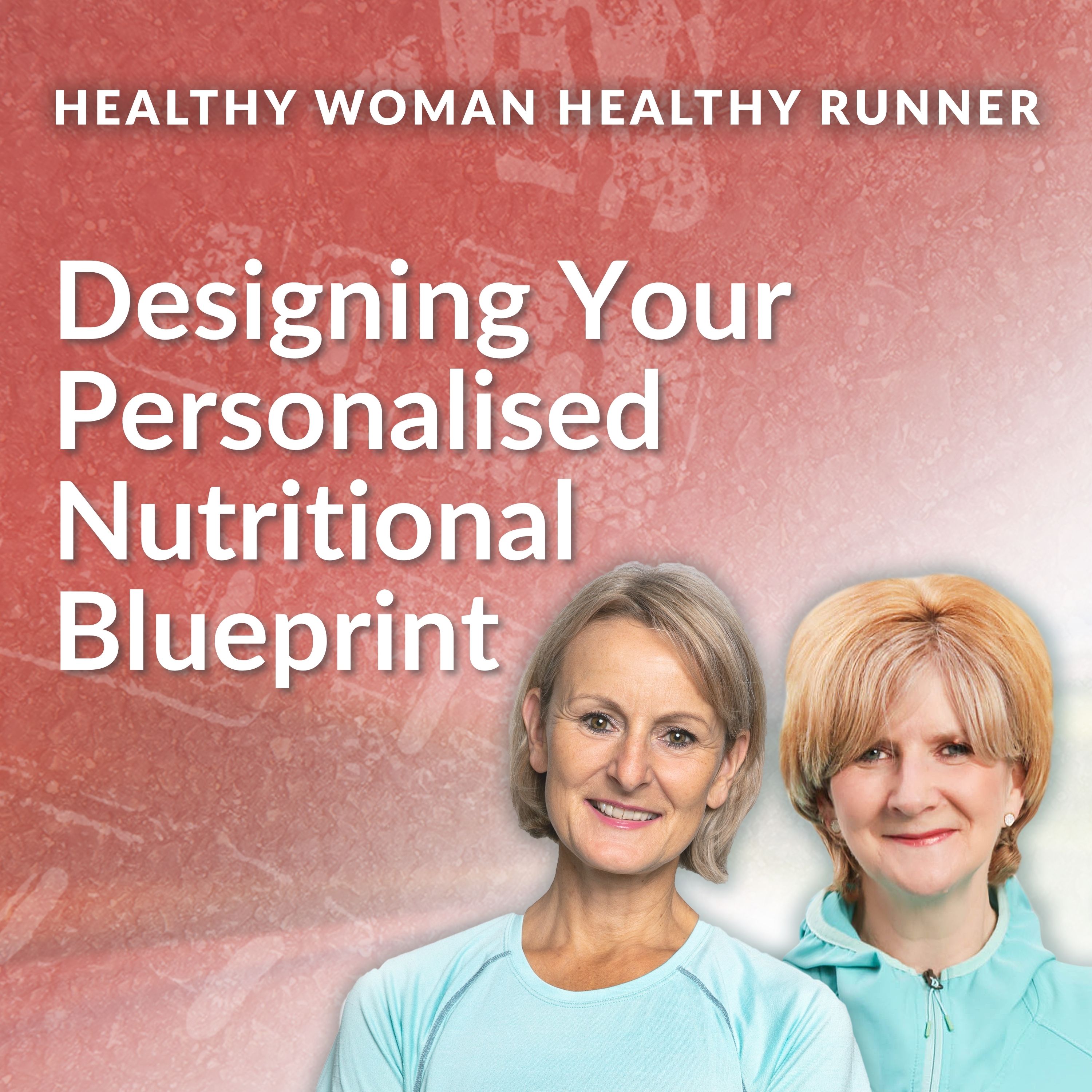 HWHR Designing Your Personalised Nutritional Blueprint