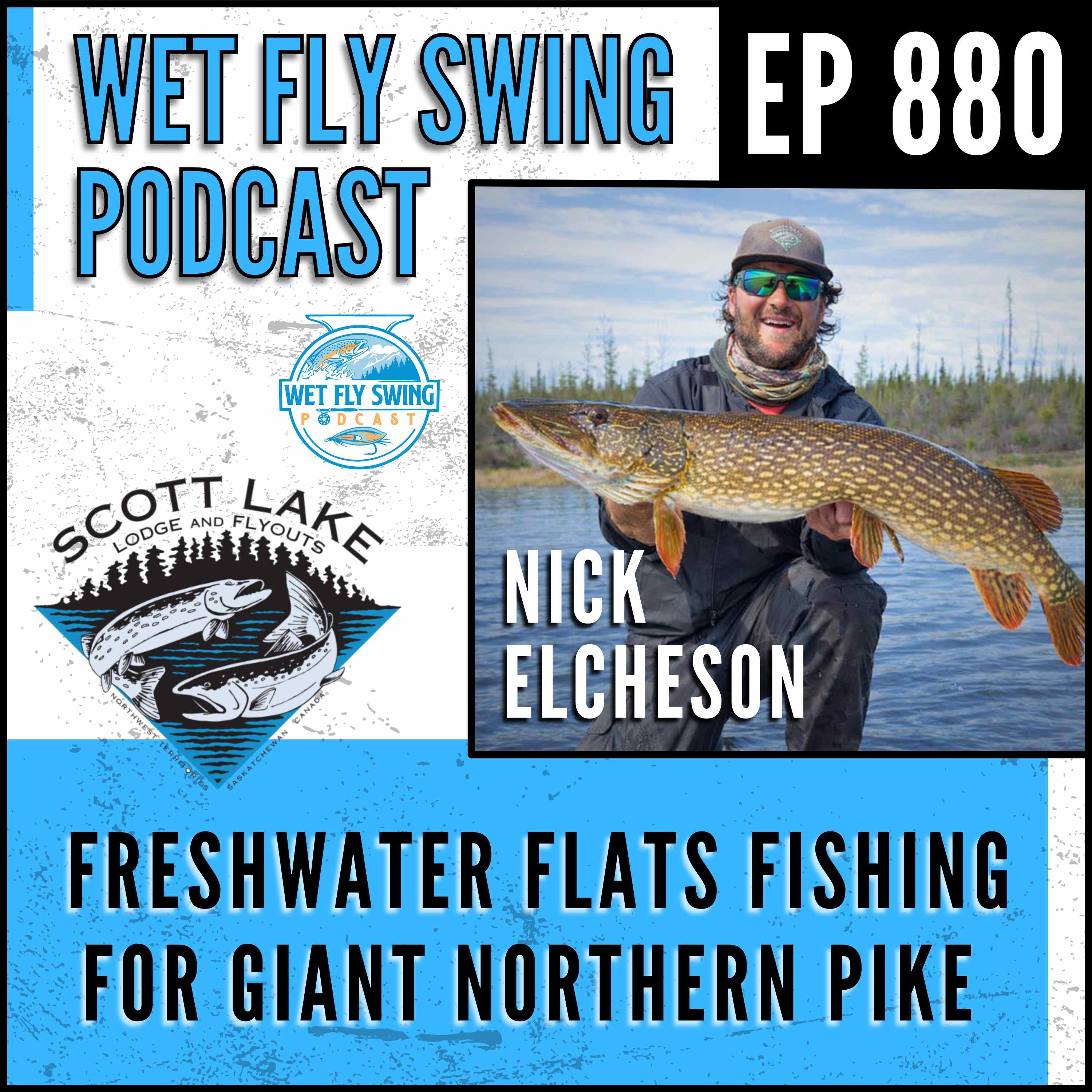 880 | Freshwater Flats Fishing for Giant Northern Pike with Nick Elcheson from Scott Lake Lodge episode artwork