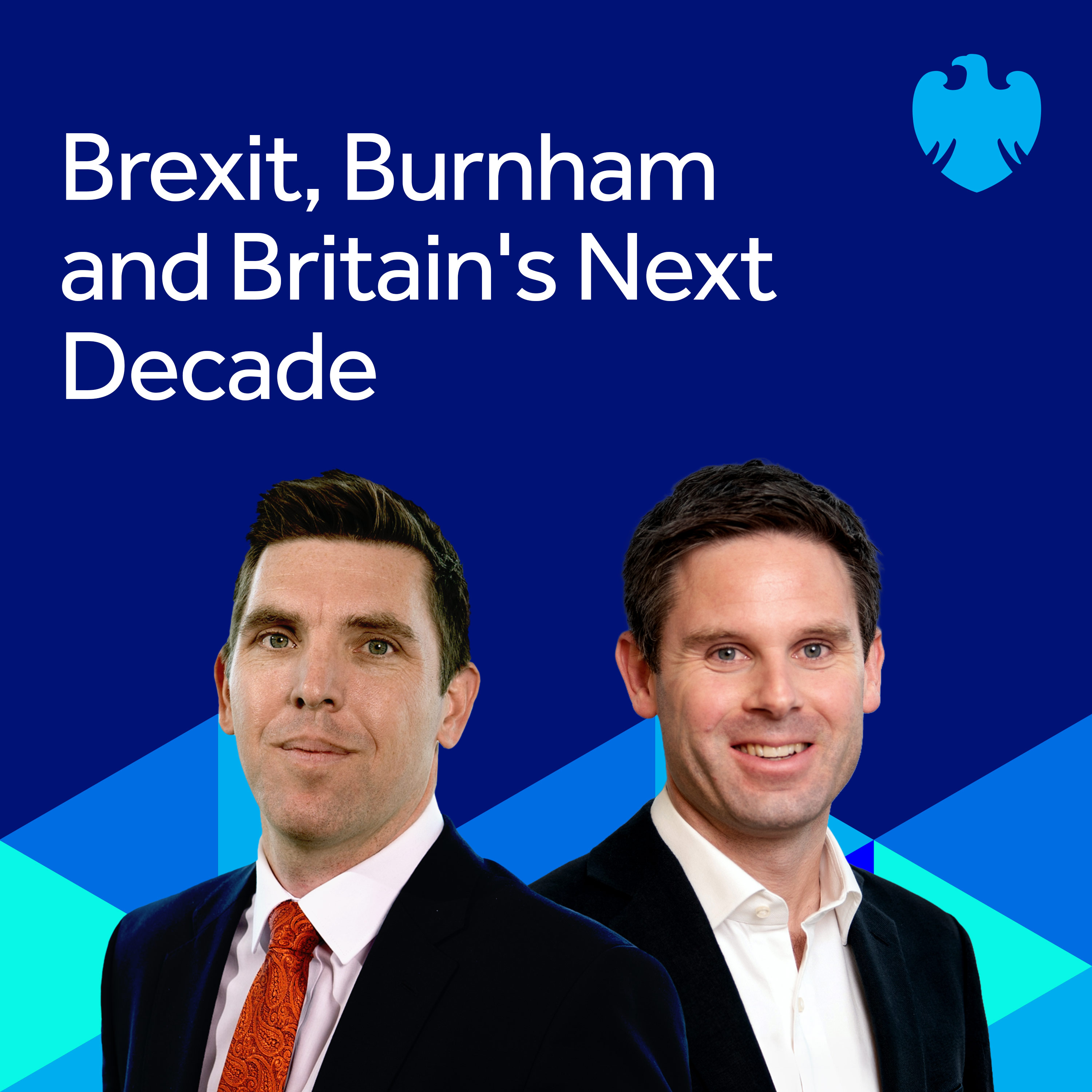 Brexit, Burnham and Britain's Next Decade episode artwork