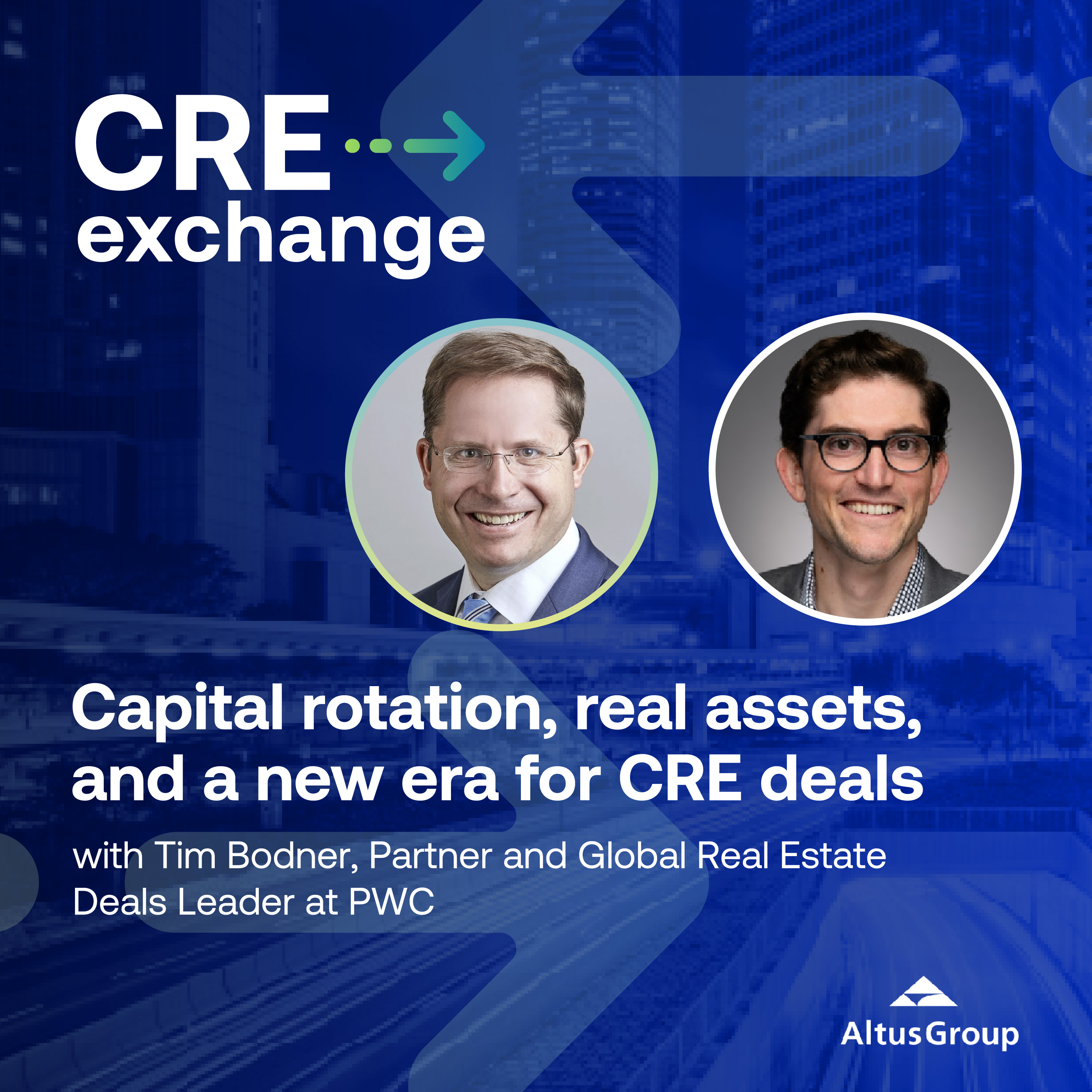 Capital rotation, real assets, and a new era for CRE deals episode artwork
