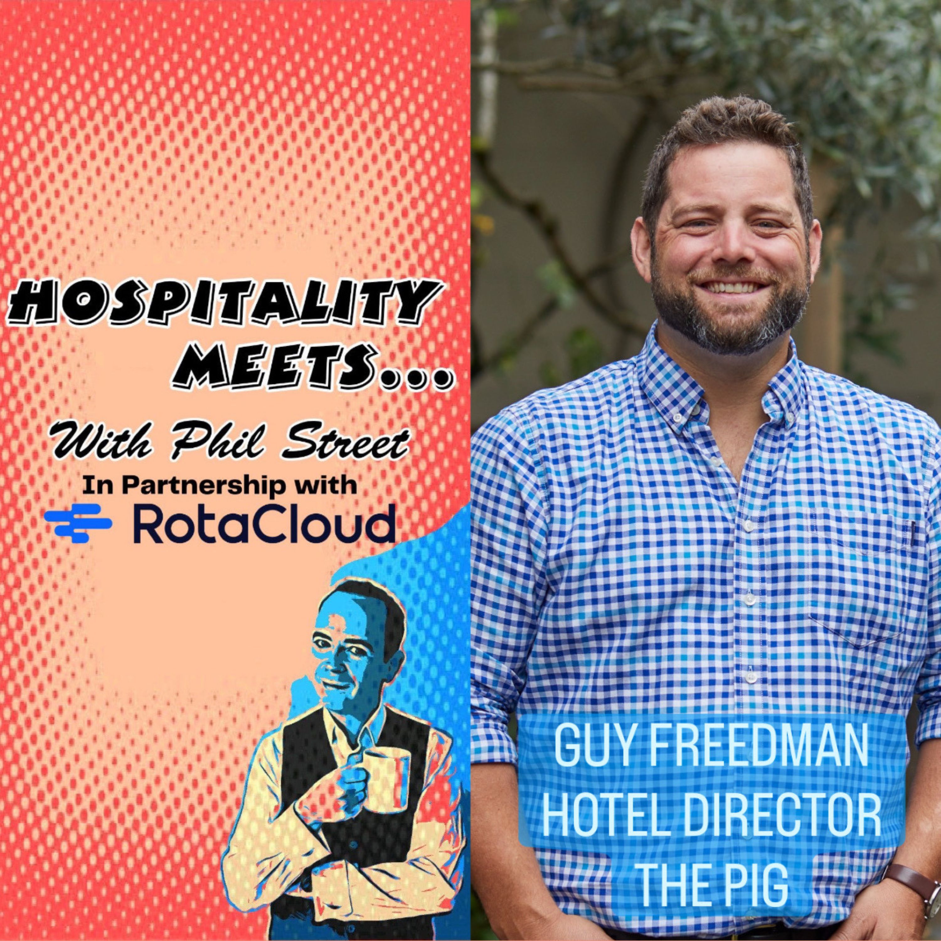 #253 - Hospitality Meets Guy Freedman - Fun, Fudge & Floodwater