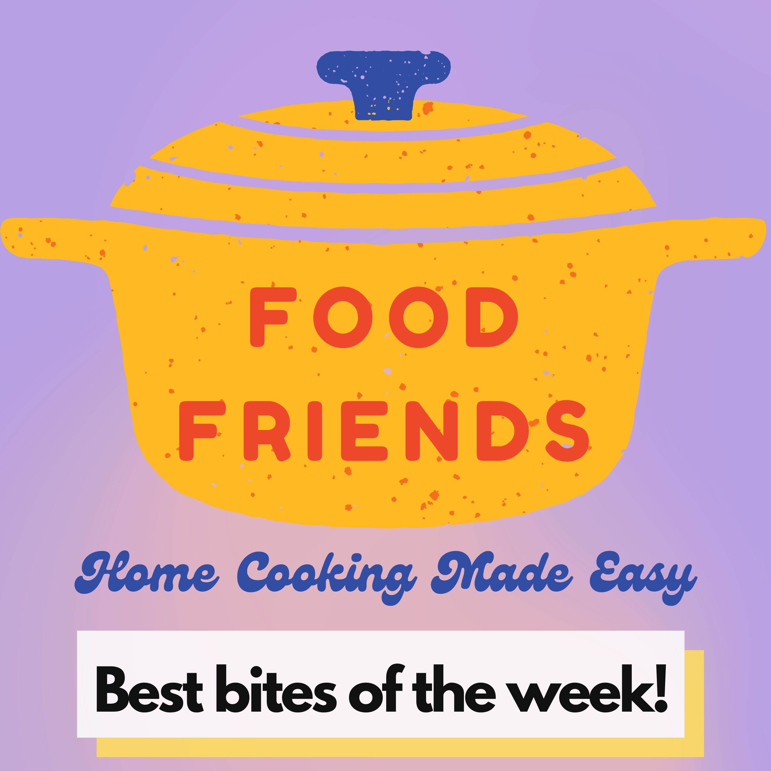 Food Friends: Home Cooking Made Easy