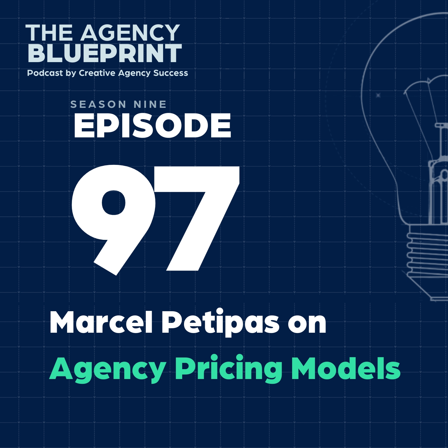 Season 9 | Ep 97 | Marcel Petitpas on Agency Pricing Models episode artwork