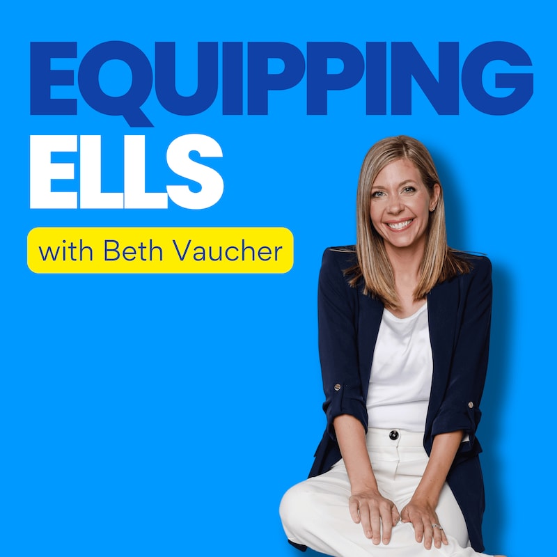Artwork for podcast Equipping ELLs