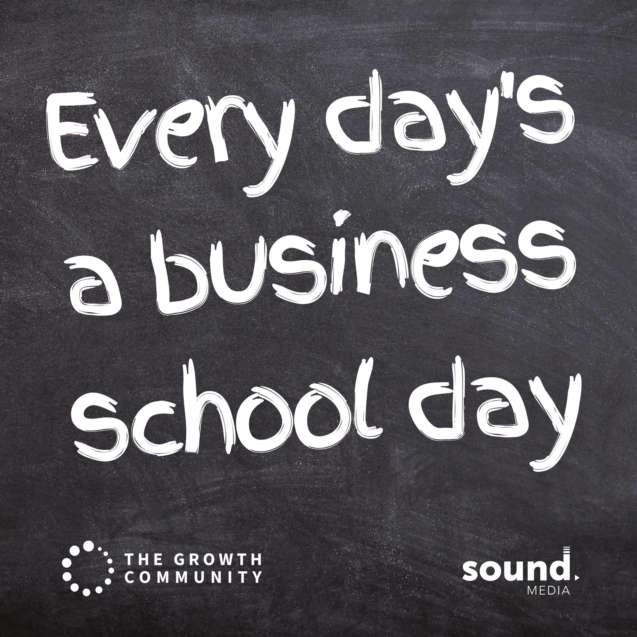 Artwork for Every Day's A Business School Day