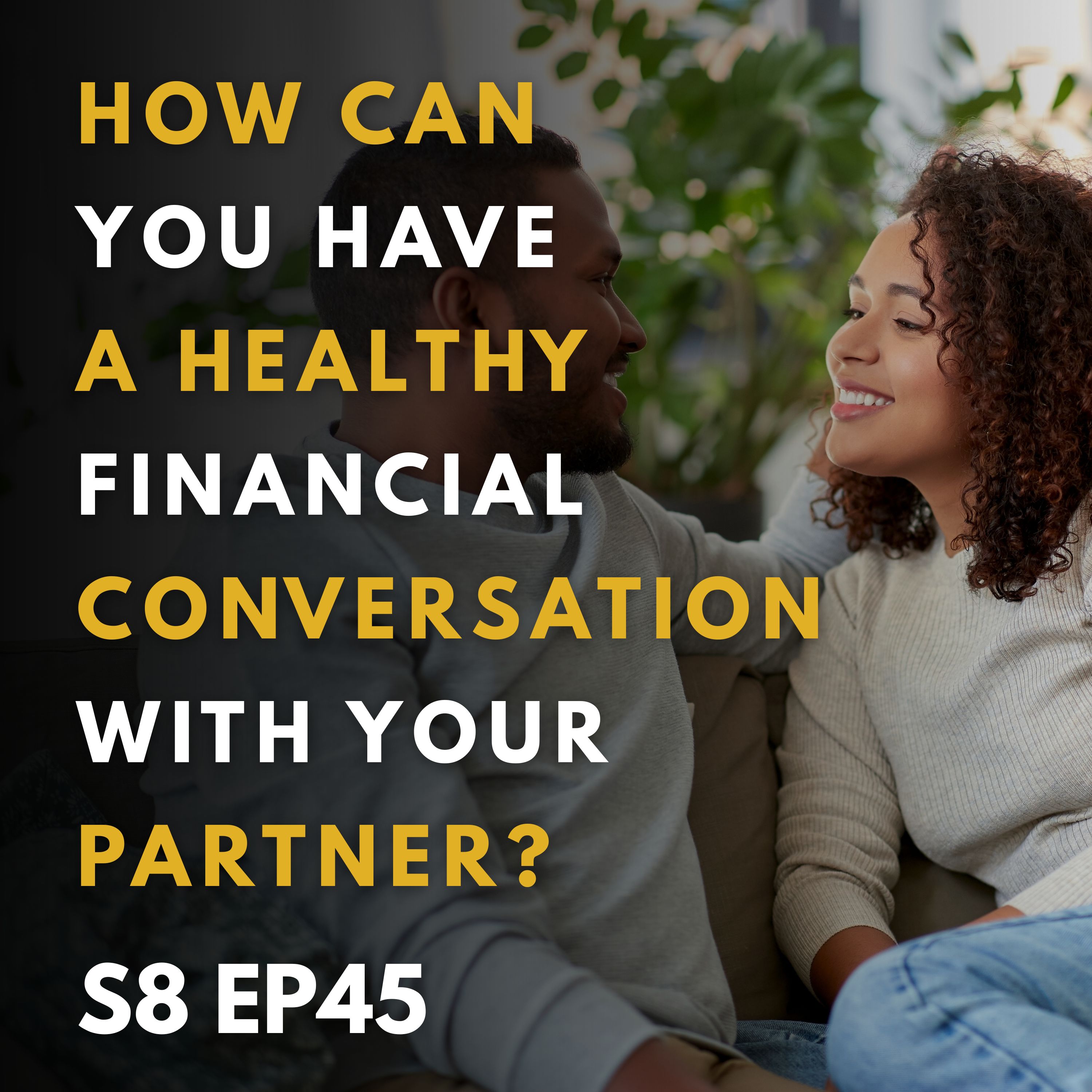 How Can You Have a Healthy Financial Conversation With Your Partner?