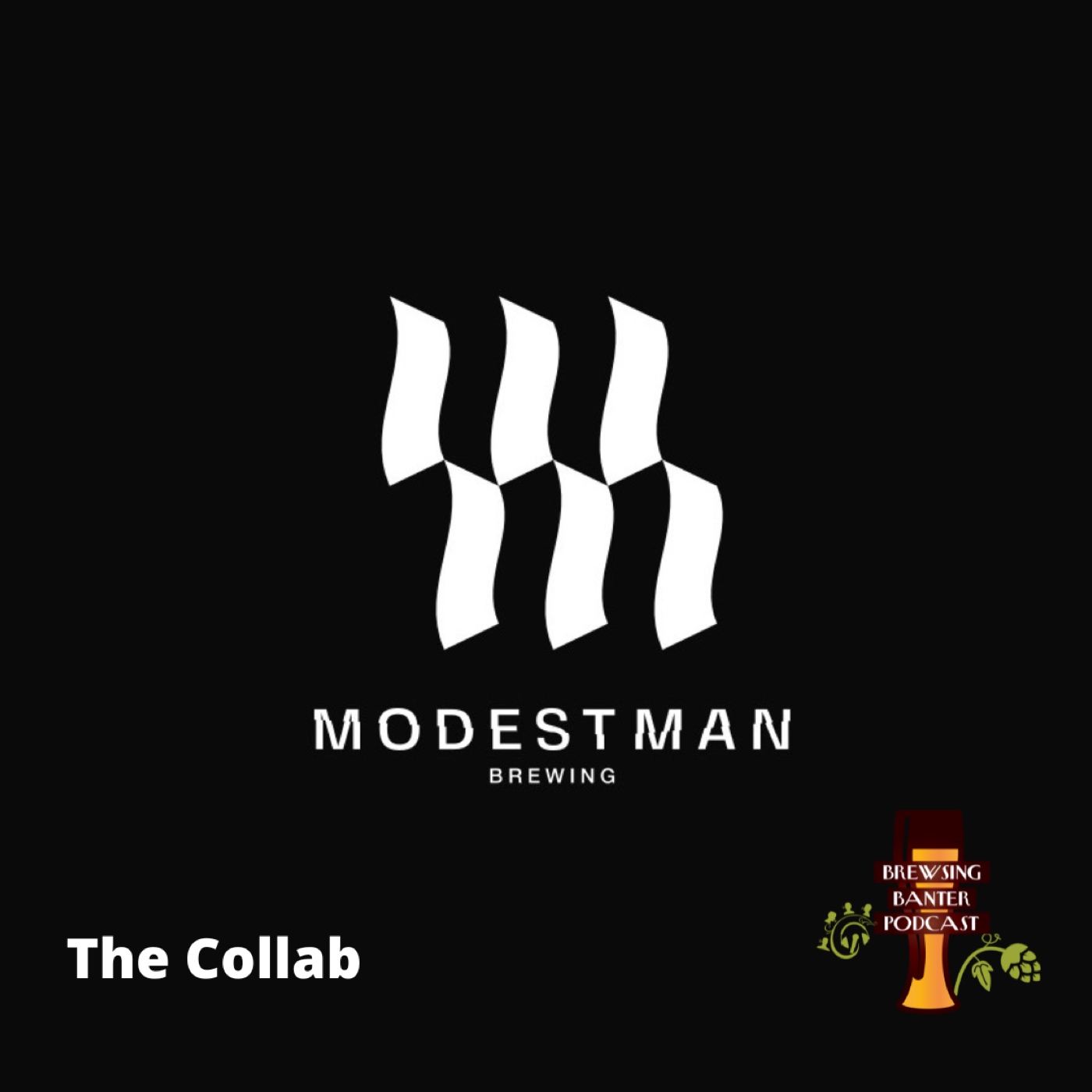 BBP Special - ModestMan Brewing - The Collab Image