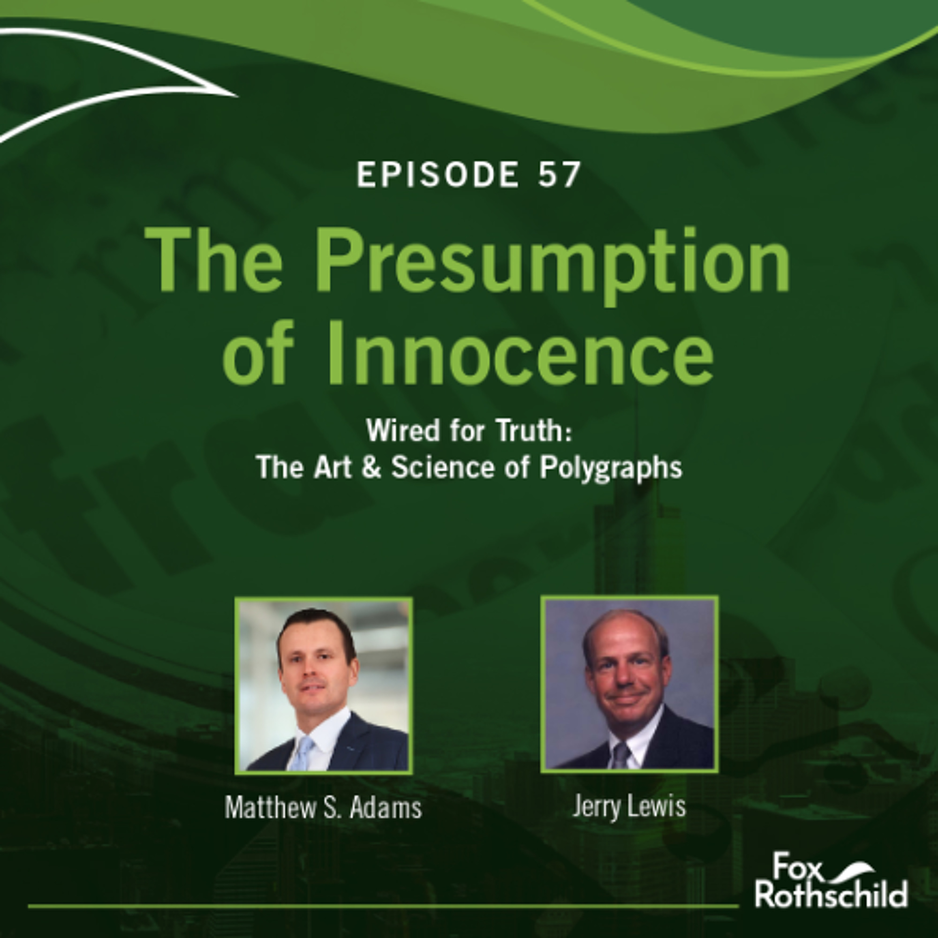 Fox Rothschild: The Presumption of Innocence
