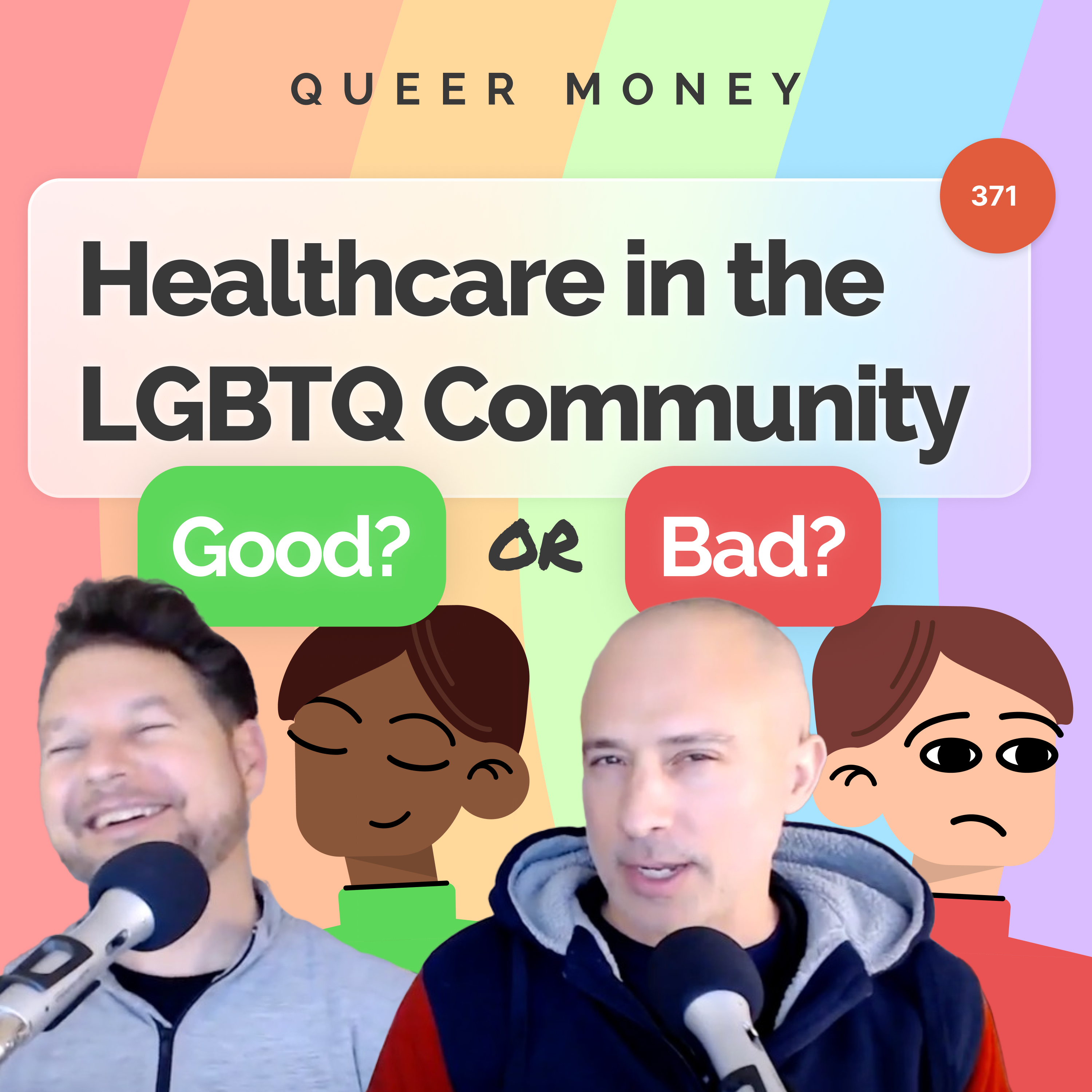 What's the State of Healthcare in the Queer Community? - Queer Money Ep. 371