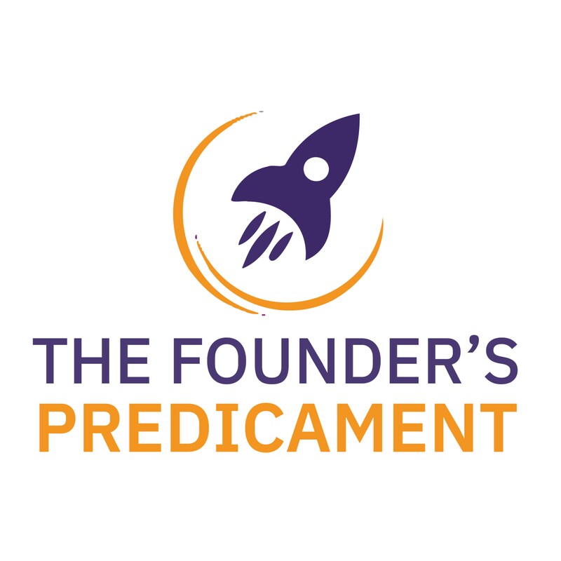 Artwork for podcast The Founder's Predicament