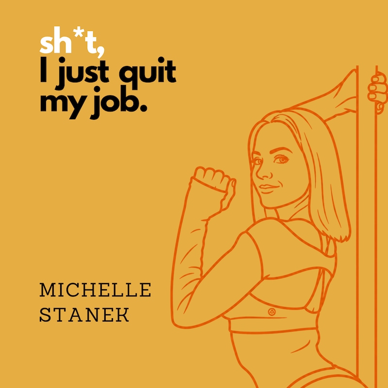 Artwork for podcast Sh*t I Just Quit My Job