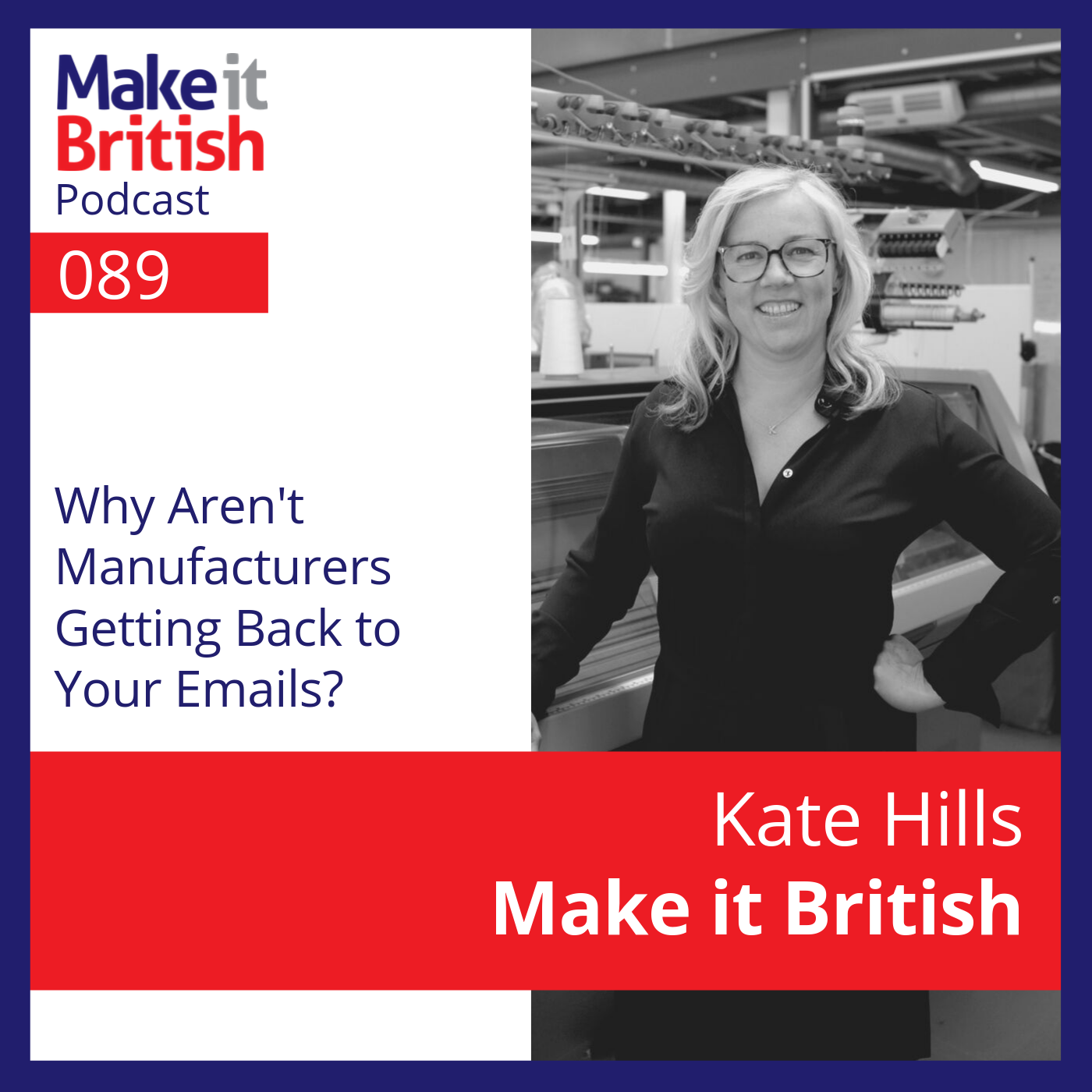 089 – Why aren’t manufacturers getting back to your emails?