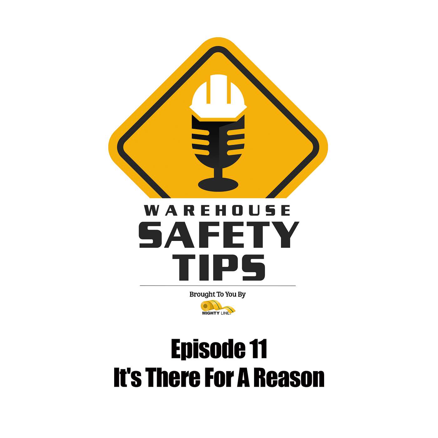 S1 Ep11: Warehouse Safety Tips | Episode 11 | It's There For A Reason