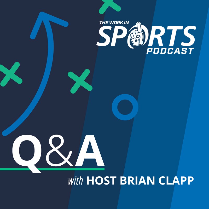 Artwork for podcast The Work in Sports Podcast - Insider Advice for Sports Careers