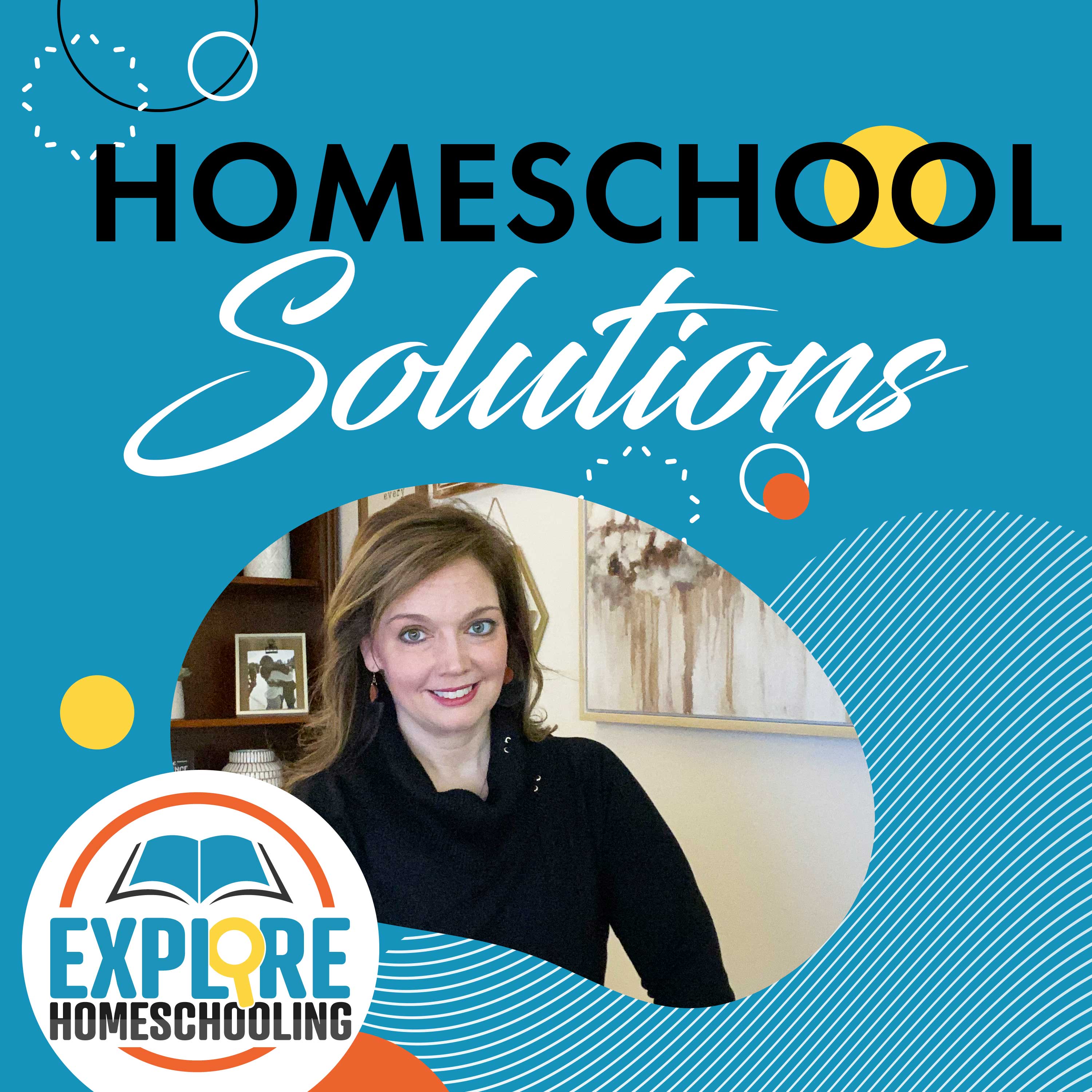 Artwork for Explore Homeschooling Podcast: Homeschool Solutions with Rebecca Farris
