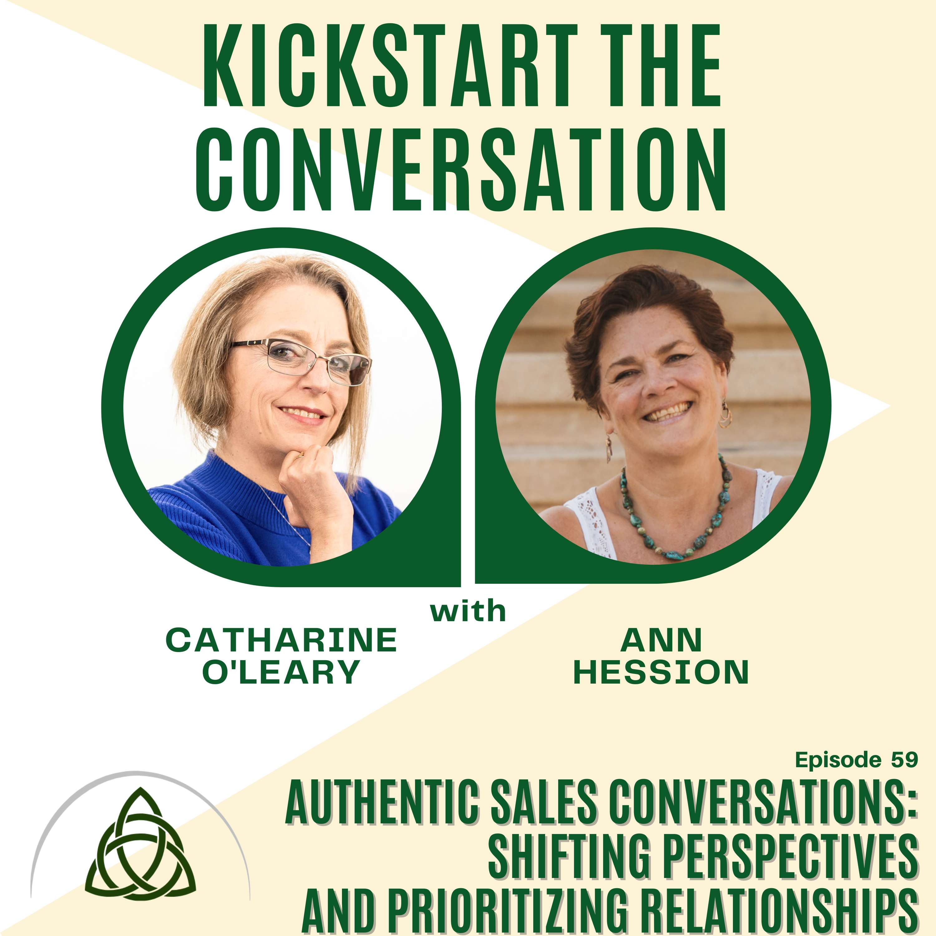 Authentic Sales Conversations with Ann Hession: Shifting Perspectives and Prioritizing Relationships