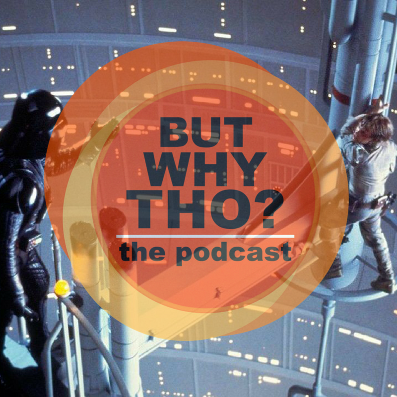 Artwork for podcast But Why Tho?