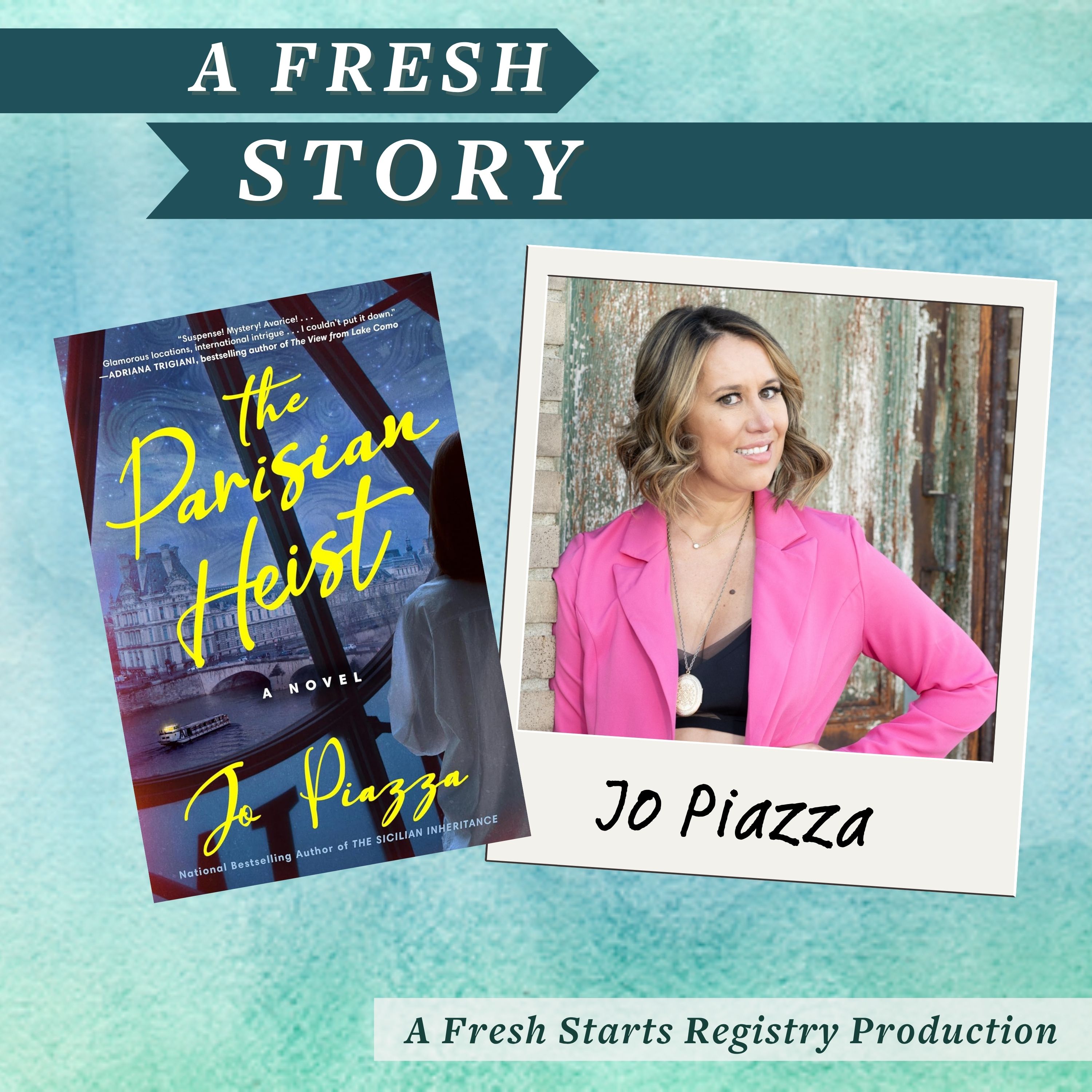 Fresh Reads: The Parisian Heist: A Novel by Jo Piazza episode artwork