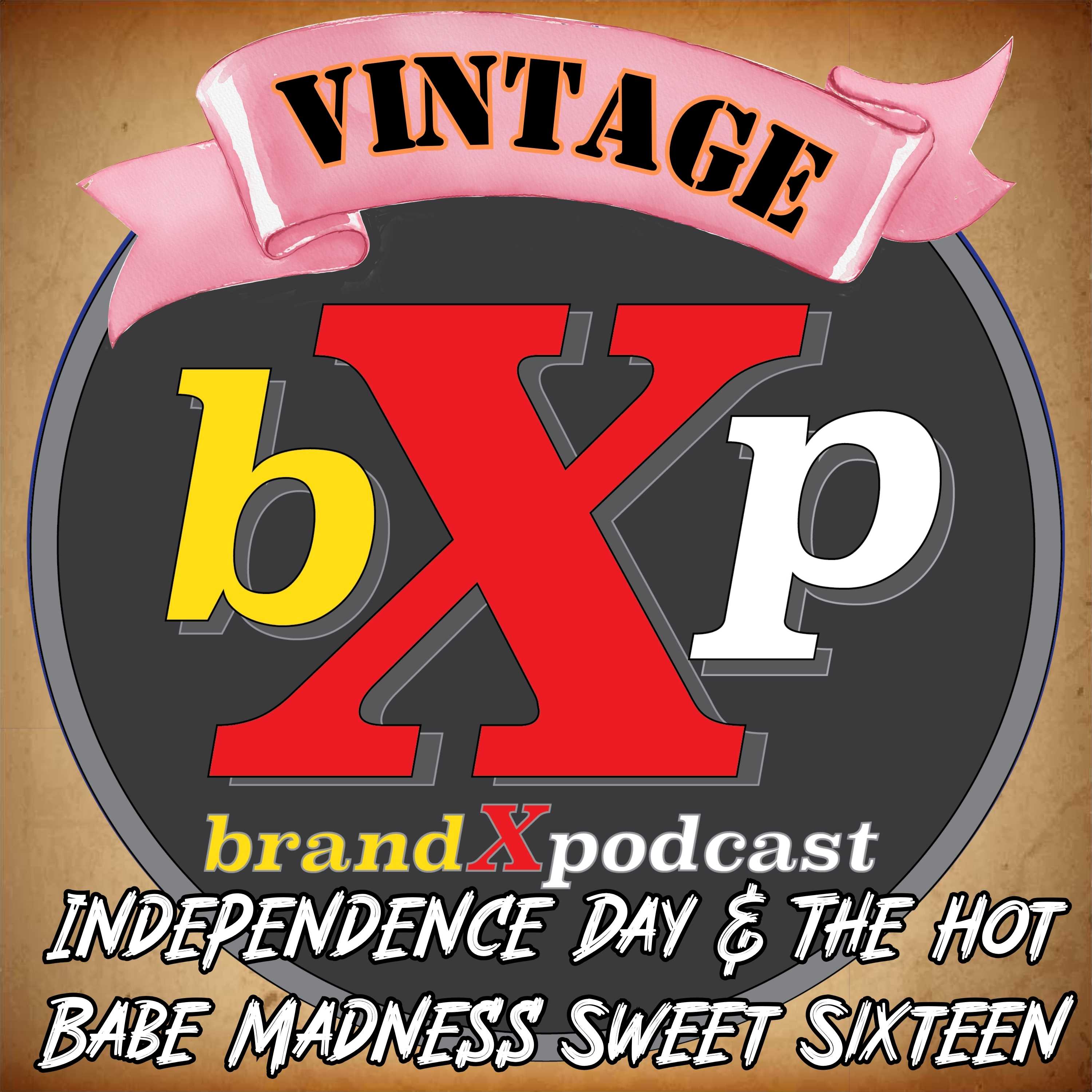 Independence Day & The Hot Babe Madness Sweet Sixteen
