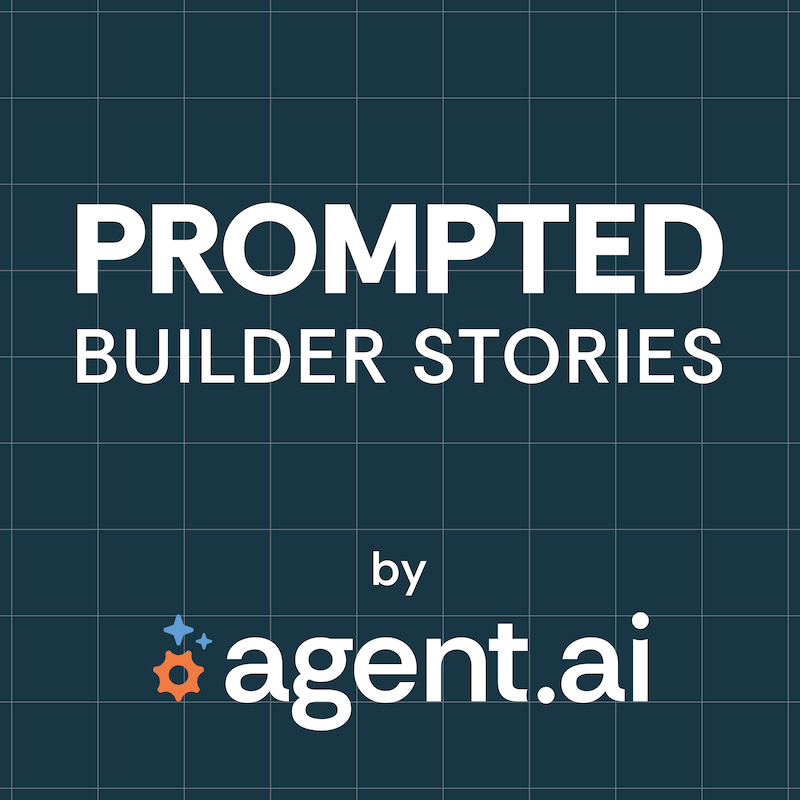 Artwork for podcast Prompted: Builder Stories