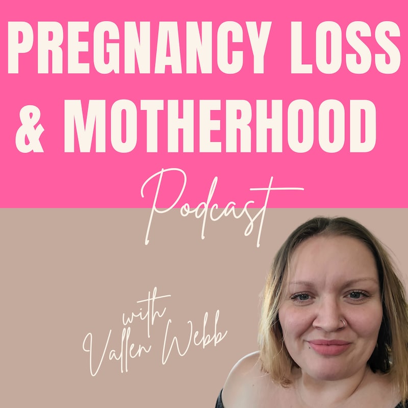 Artwork for podcast Pregnancy Loss and Motherhood