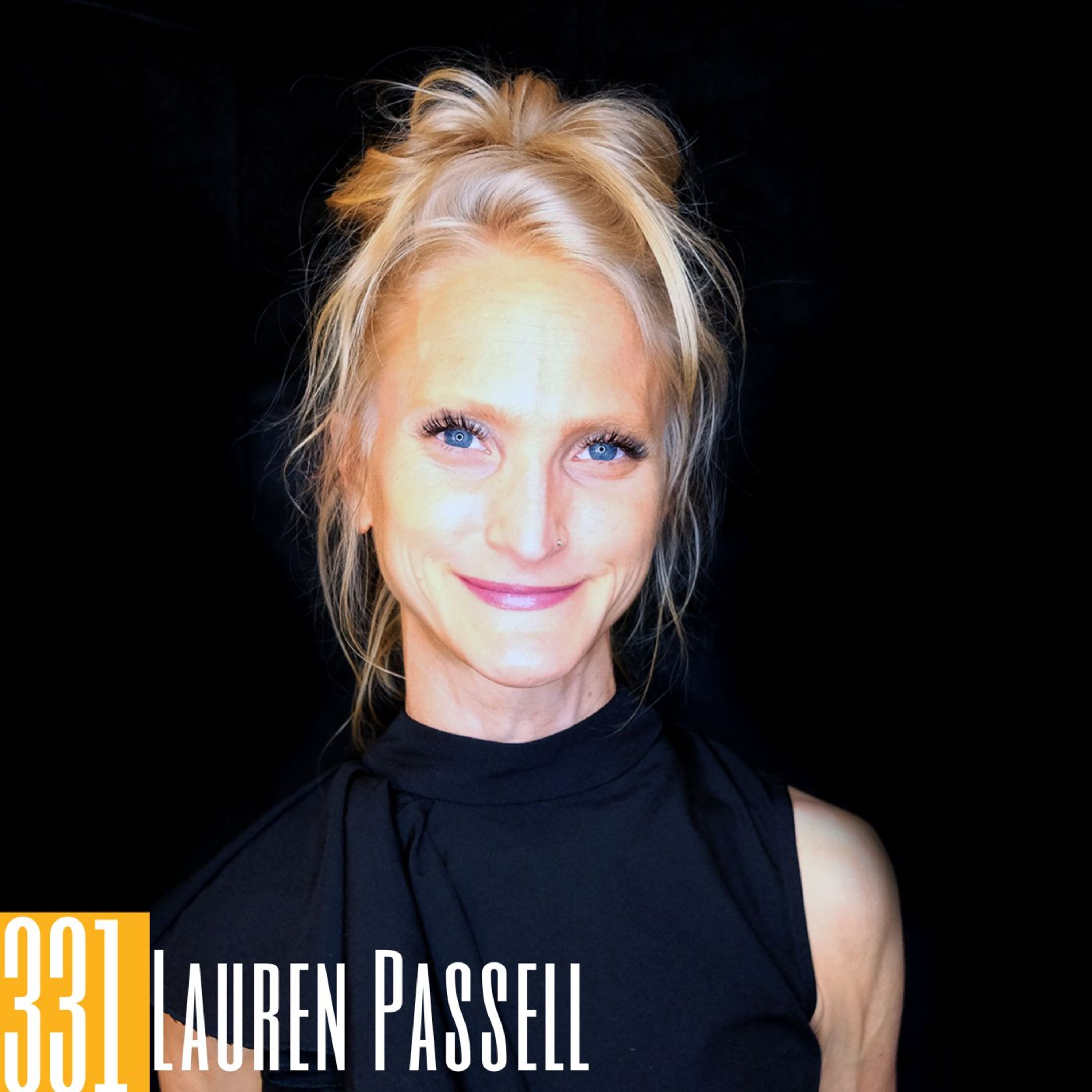 331 Lauren Passell - Exploring the Fascinating World of Podcasting