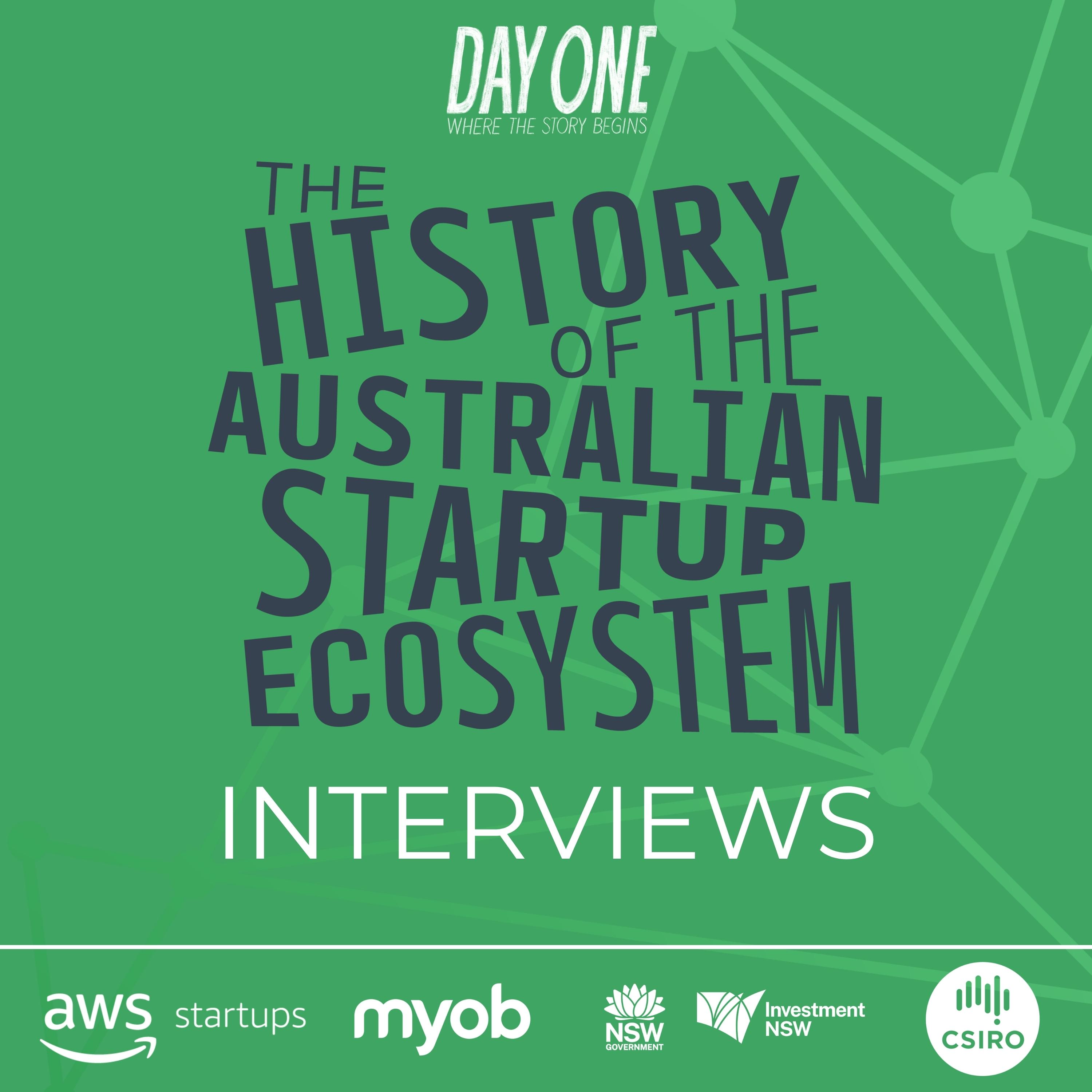 Artwork for podcast The History of the Australian Startup Ecosystem: Interview Series