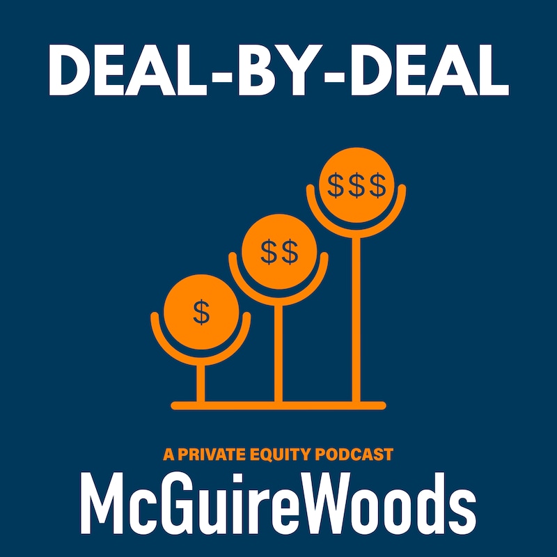 Artwork for podcast Deal by Deal: A Private Equity Podcast