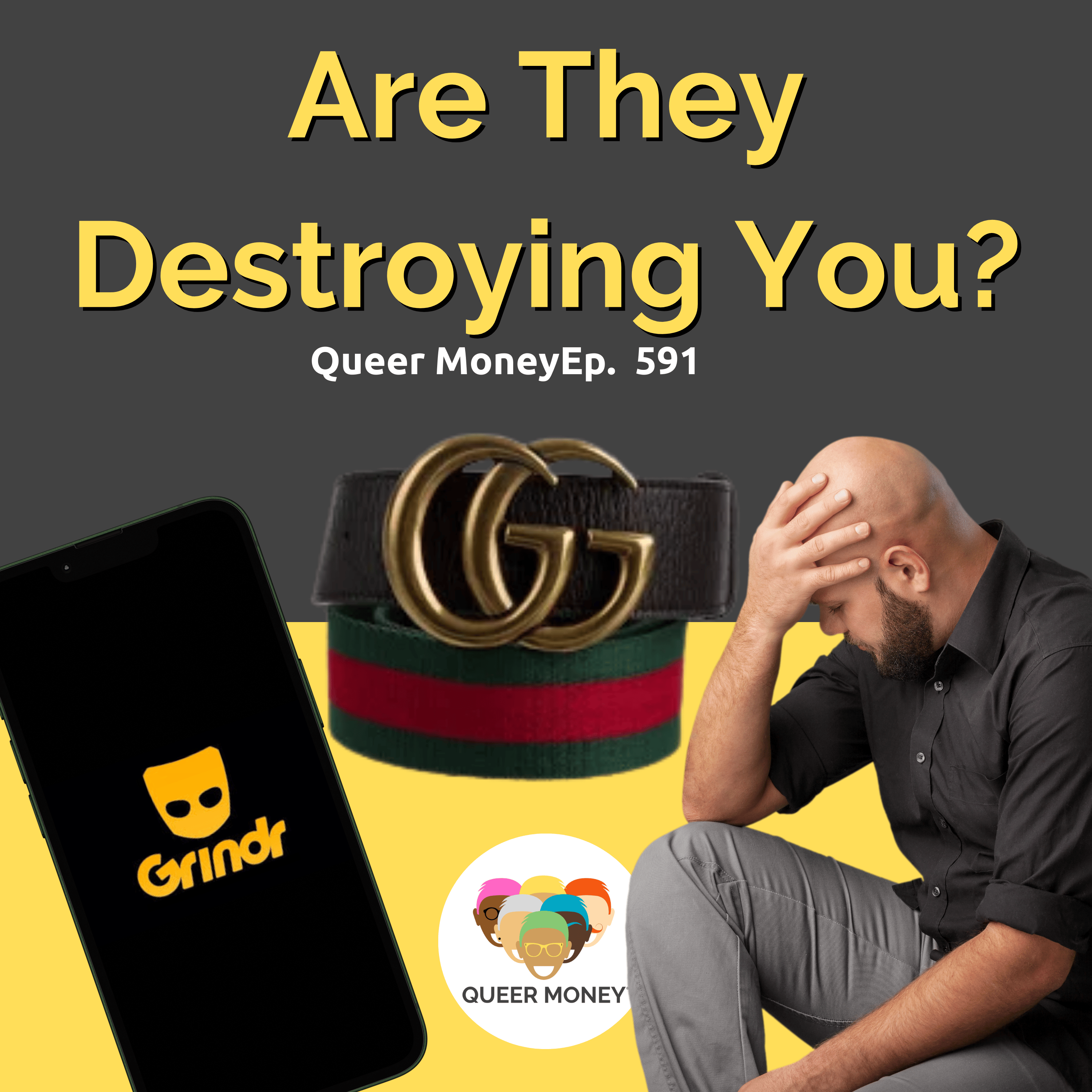 How Grindr, Gucci & Guilt Are Ruining Your Retirement | Queer Money Ep. 591