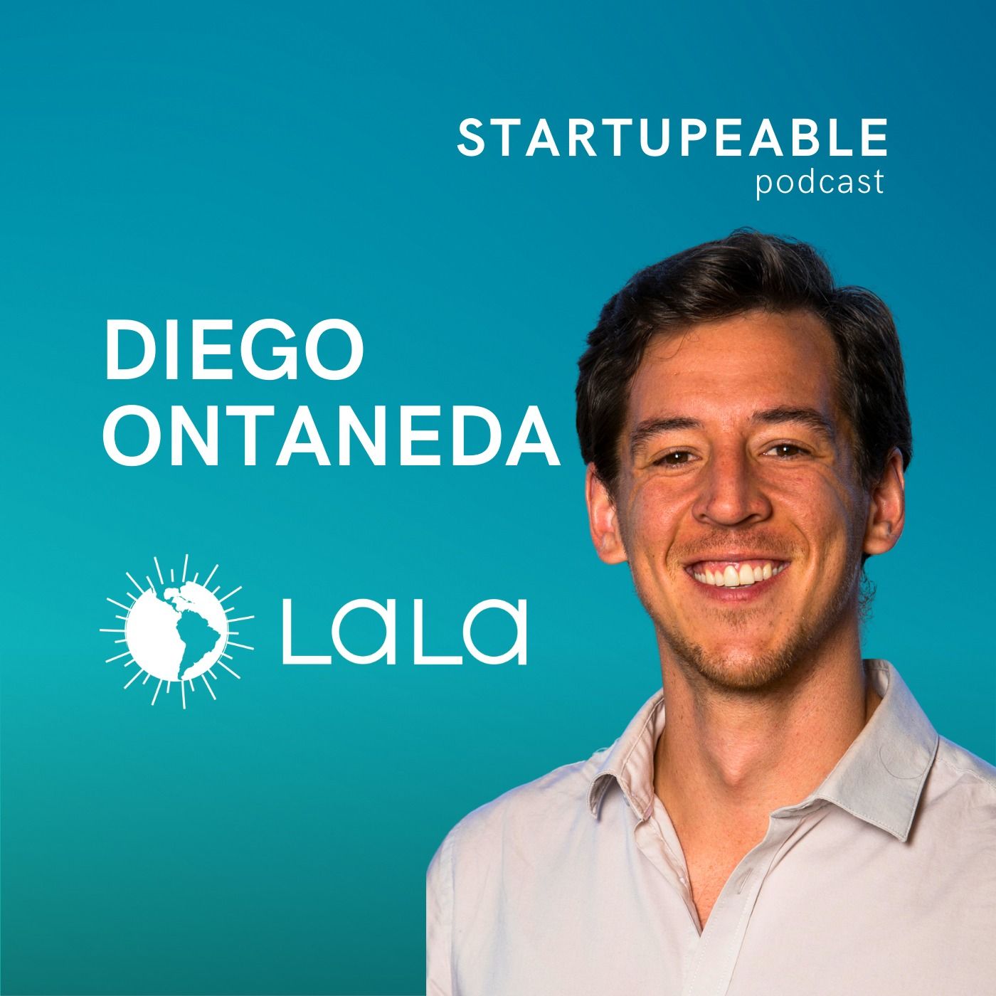 153. Diego Ontaneda LALA | La Incubadora de Jóvenes Líderes: Cómo Identificar Talento Antes que Nadie