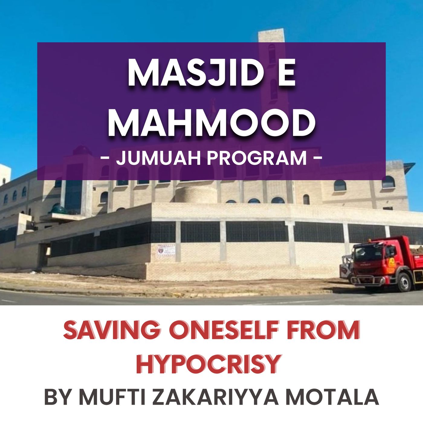 230915_Saving oneself from hypocrisy  by Mufti Zakariyya Motala
