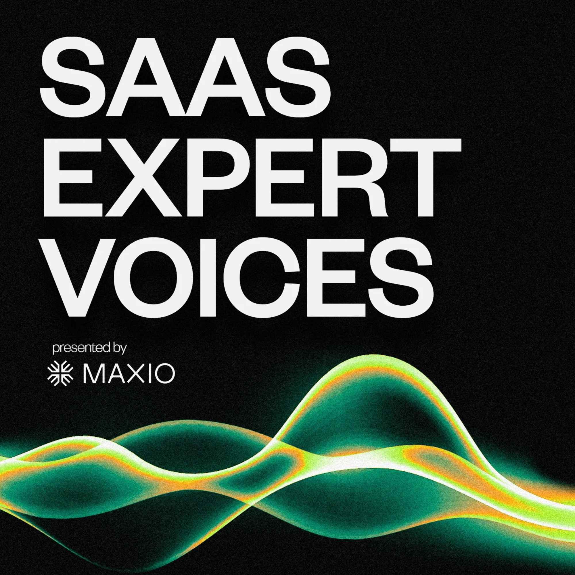 Artwork for SaaS Expert Voices presented by Maxio