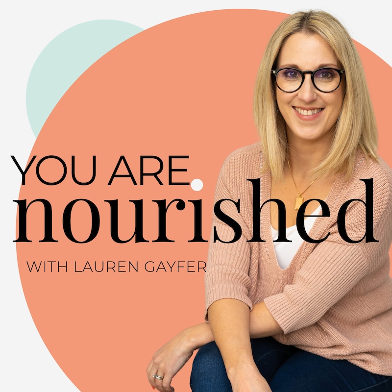 Artwork for podcast You Are Nourished