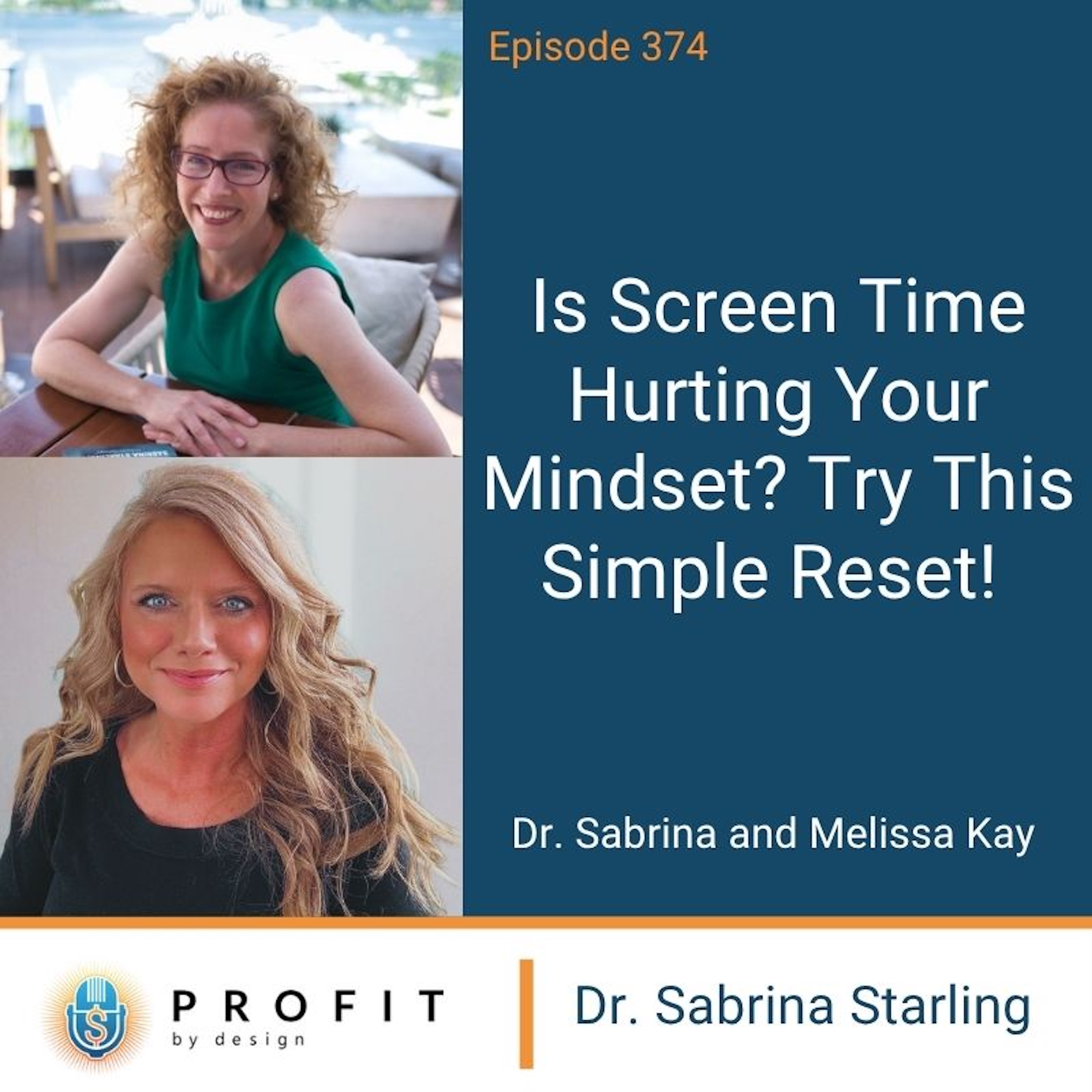 374: Is Screen Time Hurting Your Mindset? Try This Simple Reset!