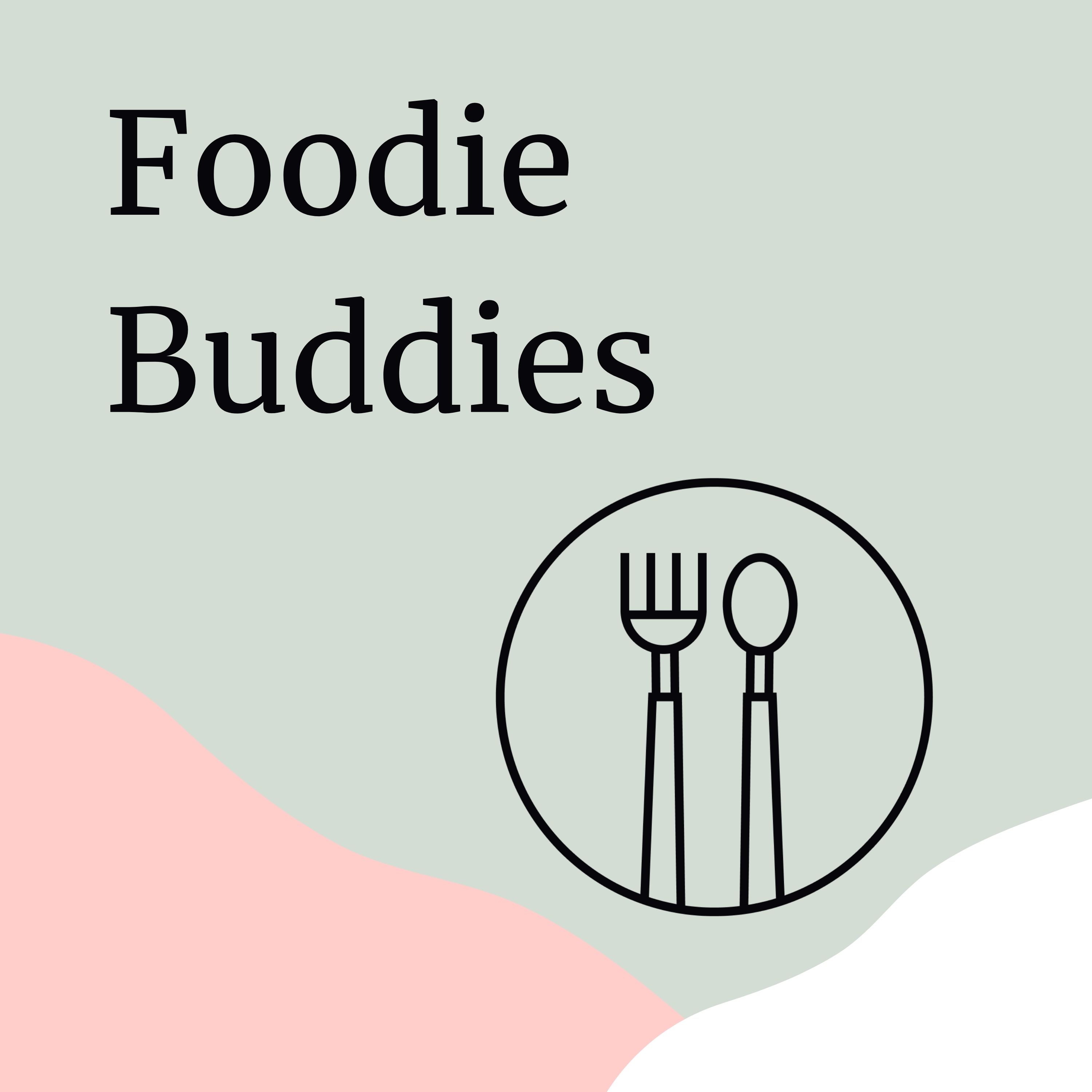 Artwork for podcast Foodie Buddies