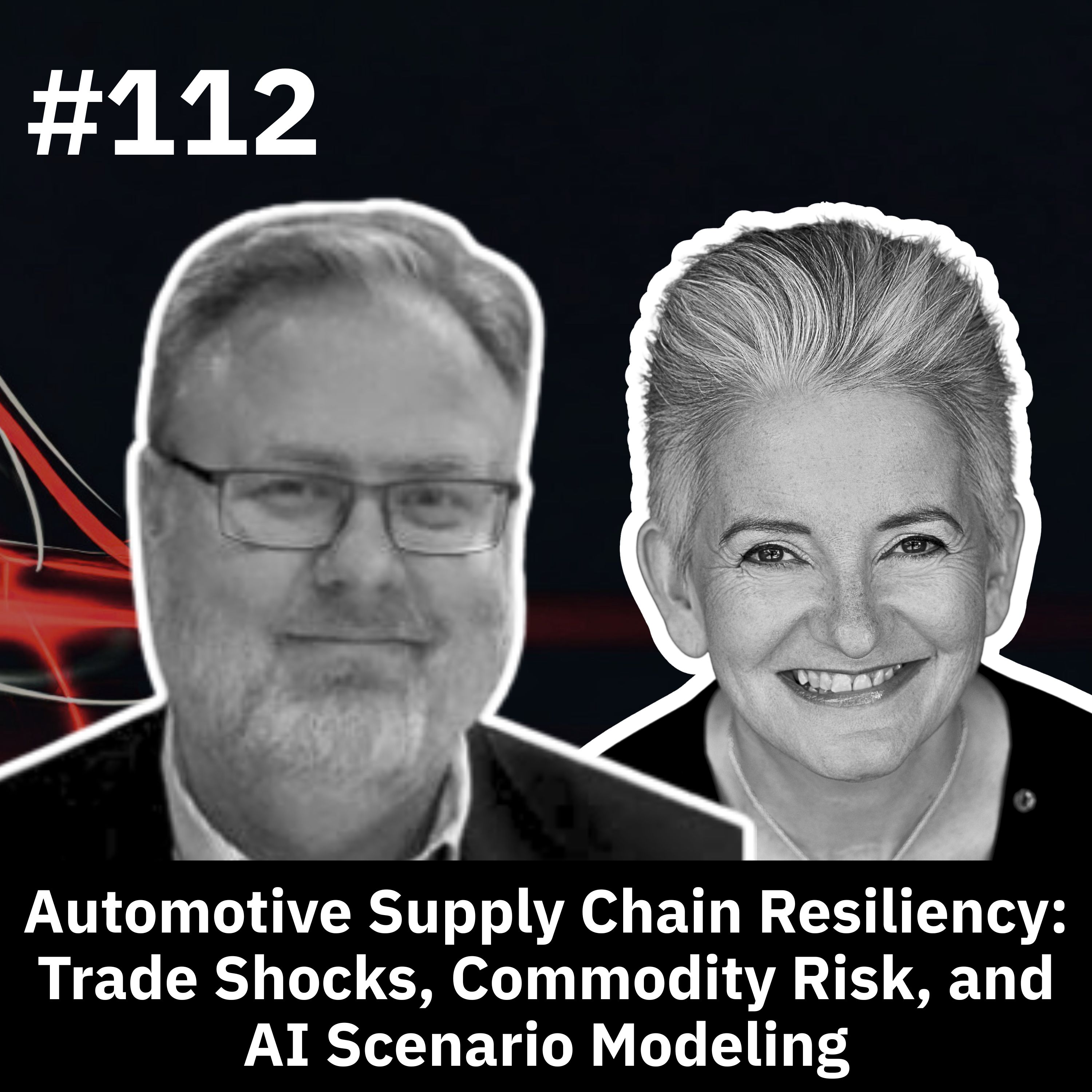 Automotive Supply Chain Resiliency: Trade Shocks, Commodity Risk, and AI Scenario Modeling episode artwork