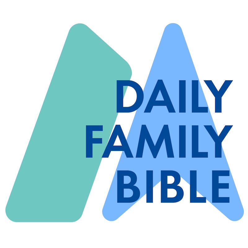 Artwork for podcast Daily Family Bible
