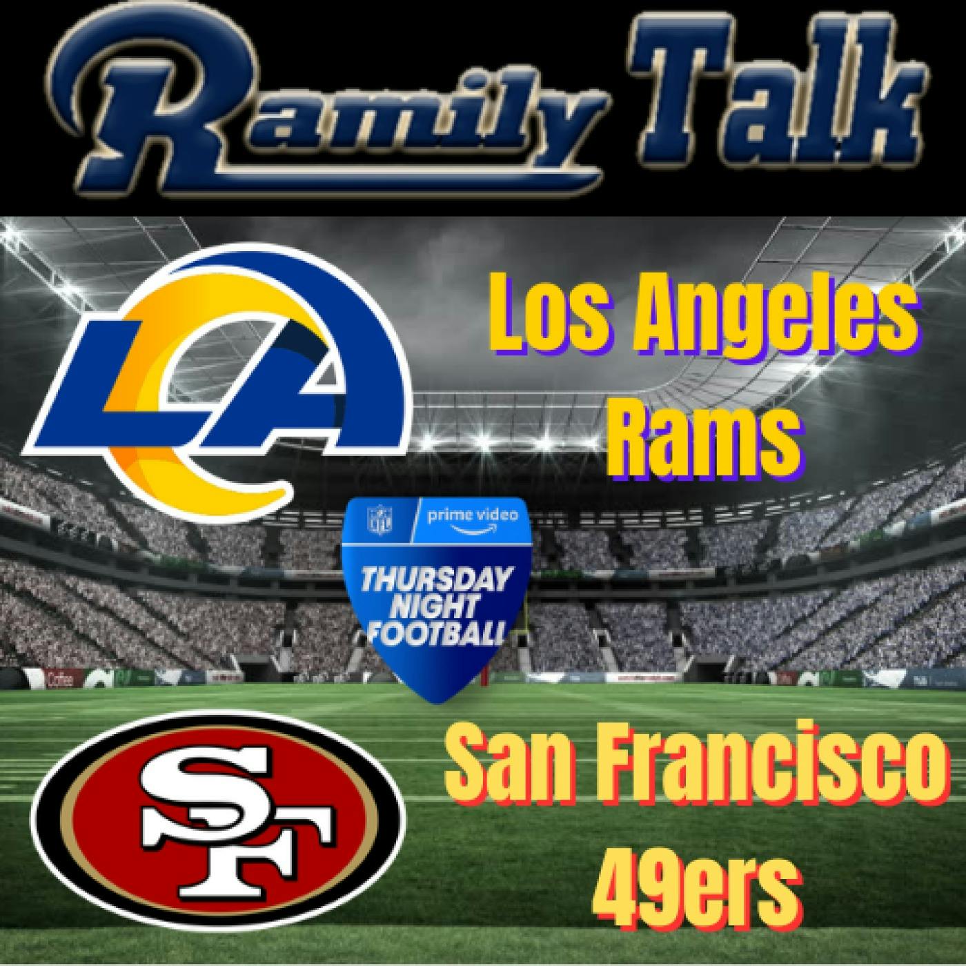Rams win Game of the Year; Return Match with the 49ers on TNF episode artwork