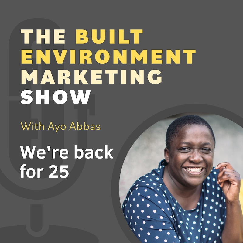 Artwork for podcast The Built Environment Marketing Show:  marketing strategies and tactics for architects and engineers