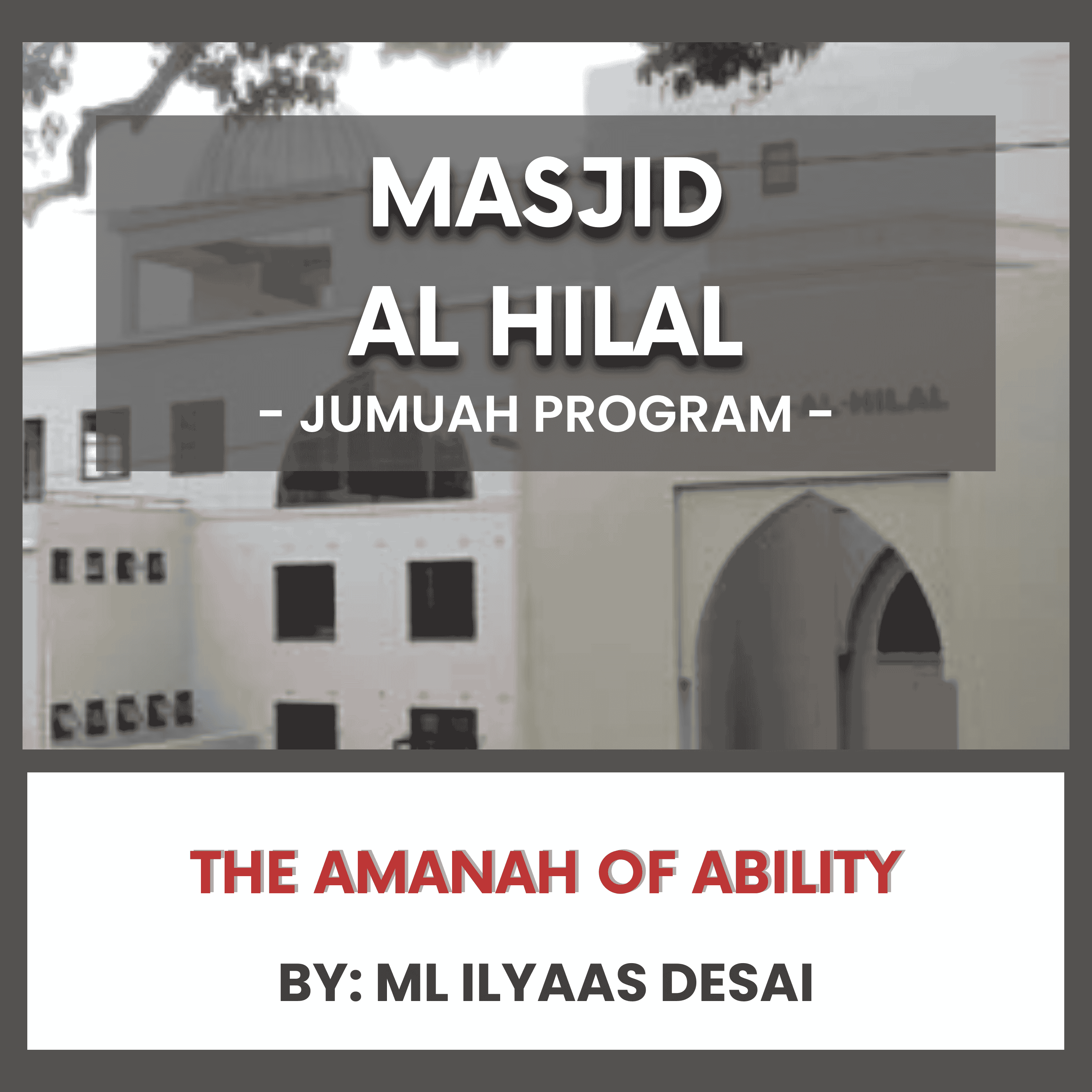 The Amanah of Ability by ML Ilyaas Desai episode artwork