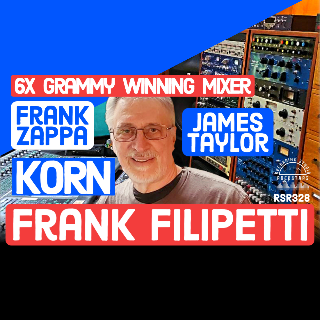 RSR328 - Frank Filipetti - Six Time Grammy Winning Mixer (Frank Zappa, Korn, James Taylor)