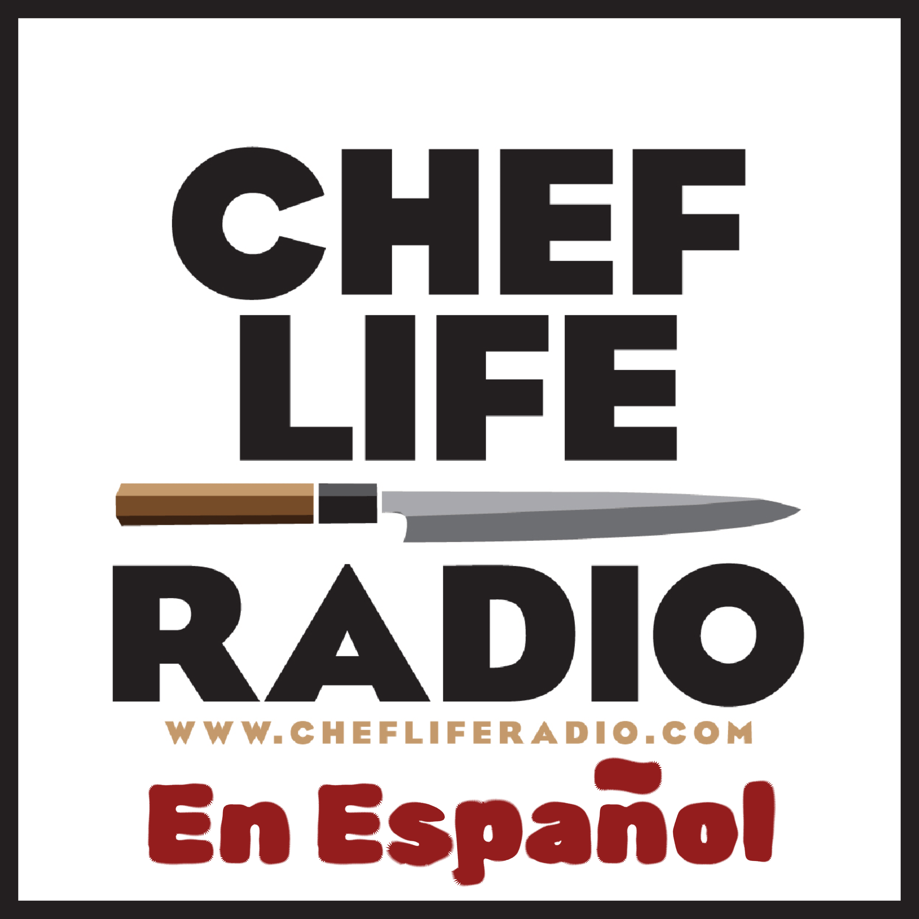 Chef Life Radio: Empowering Culinary Leaders to Create Thriving, Sustainable Kitchens