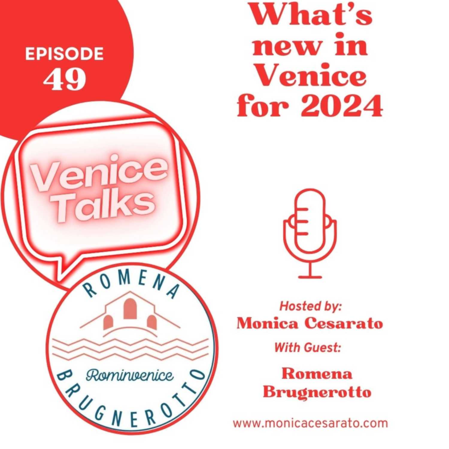Ep.49 - Venice Unveiled: Navigating 2024's Cultural Gems - A chat with Romena Brugnerotto from RomInVenice