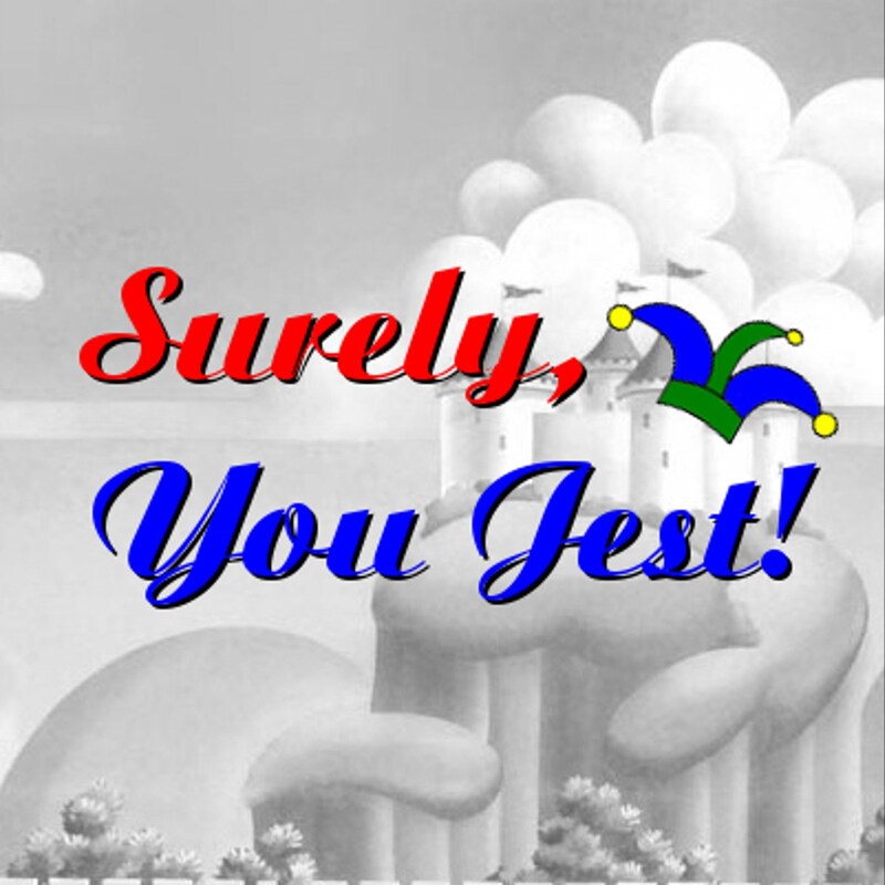 Artwork for podcast Surely, You Jest!