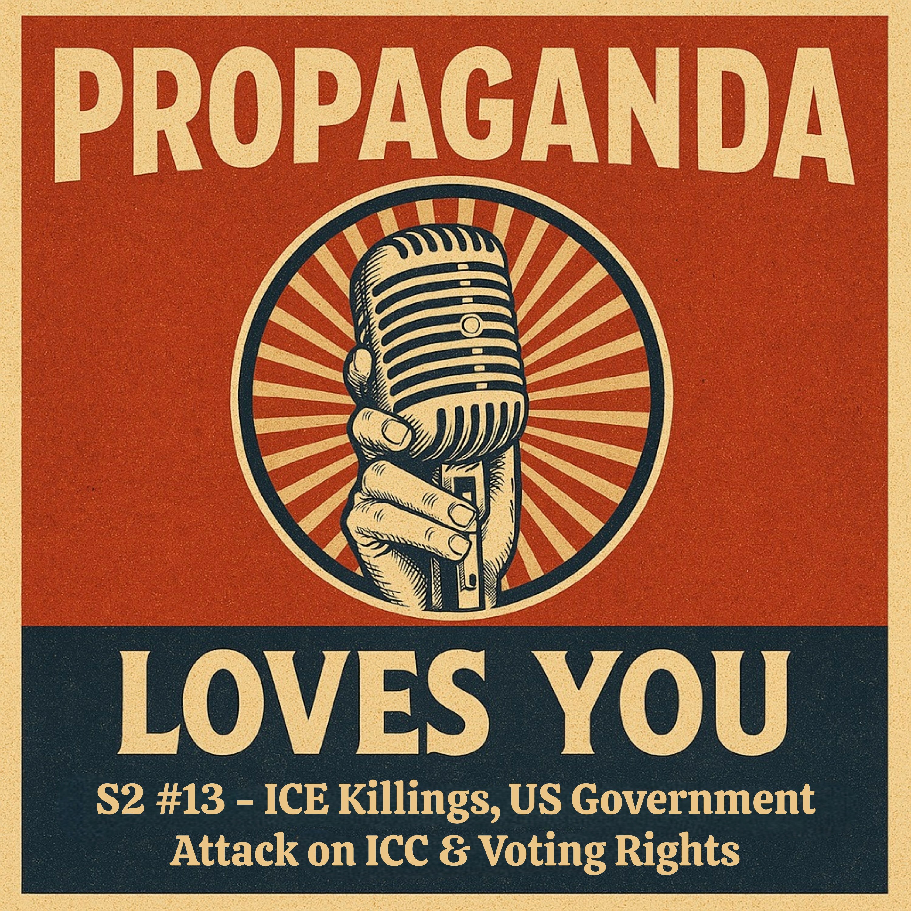 S2 #13 - ICE Killings; US Government Attack on ICC & Voting Rights episode artwork