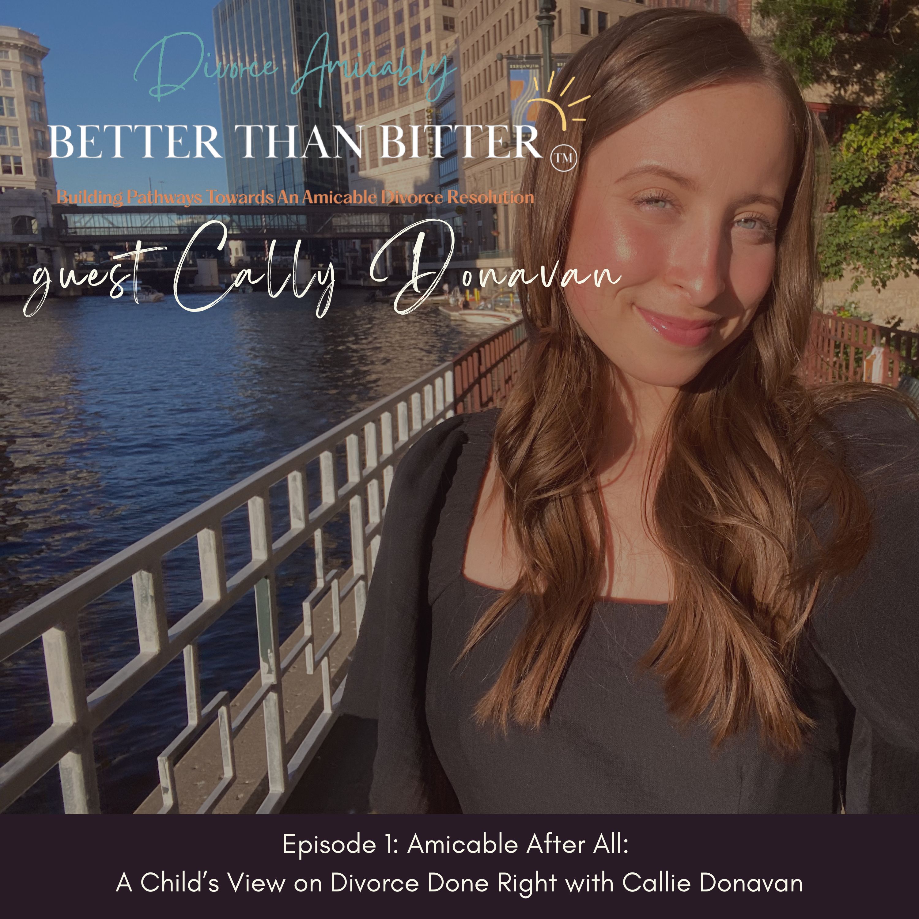 Better Than Bitter™ Divorce Podcast