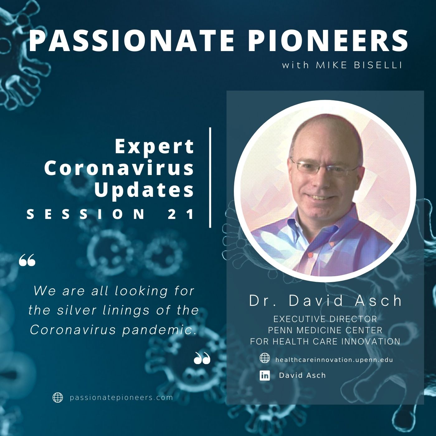Expert Coronavirus Updates with Dr. David Asch | Session 21